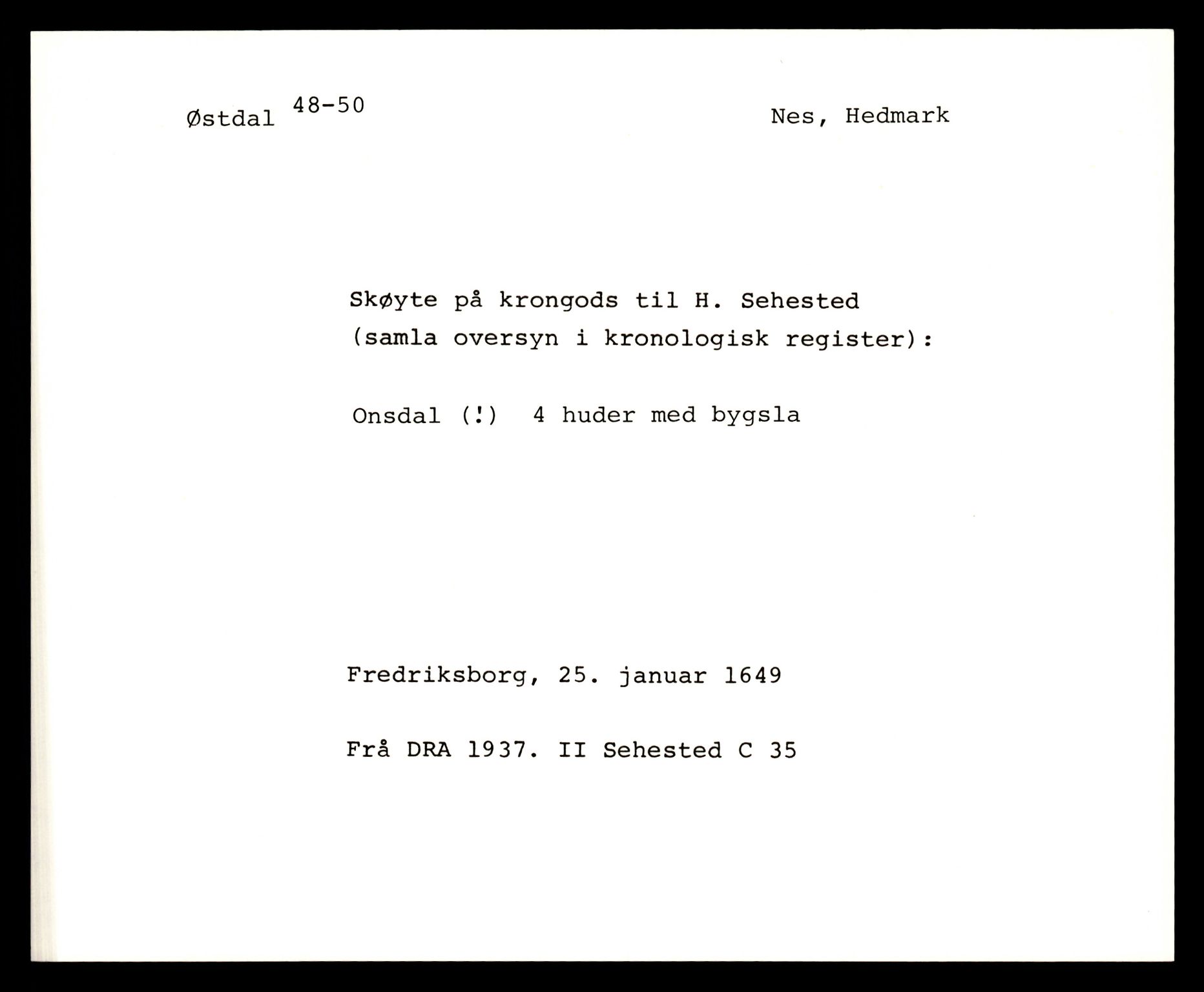 Riksarkivets diplomsamling, AV/RA-EA-5965/F35/F35e/L0007: Registreringssedler Hedmark 1, 1400-1700, p. 259