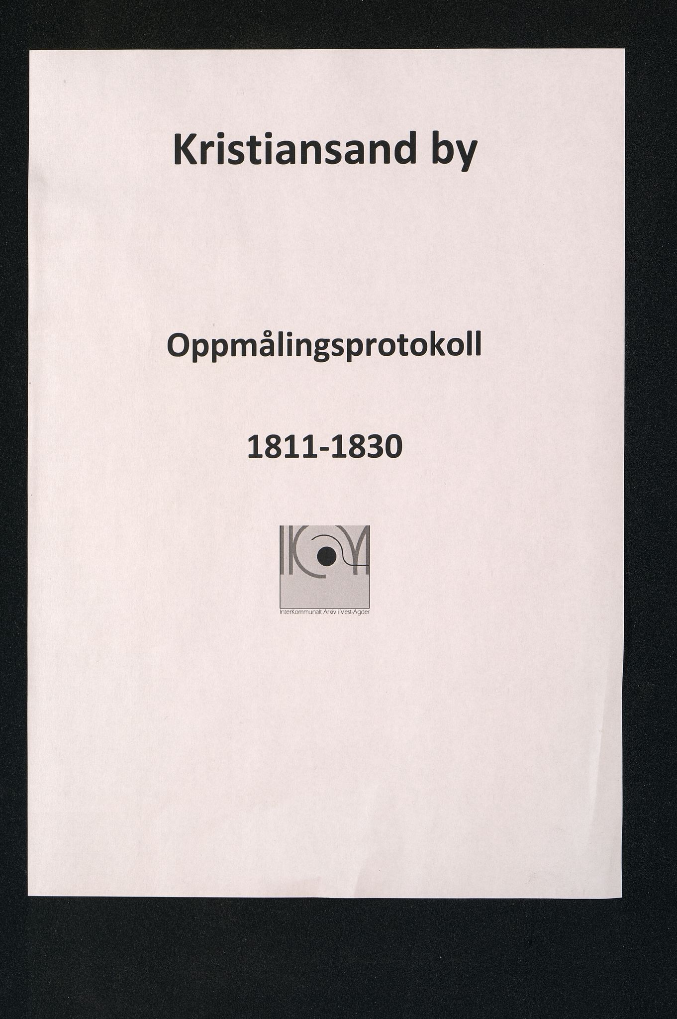 Kristiansand By - Magistraten, ARKSOR/1001KG122/I/Ic/L0006: Grunnmålingsprotokoll nr.3 (d), 1811-1830