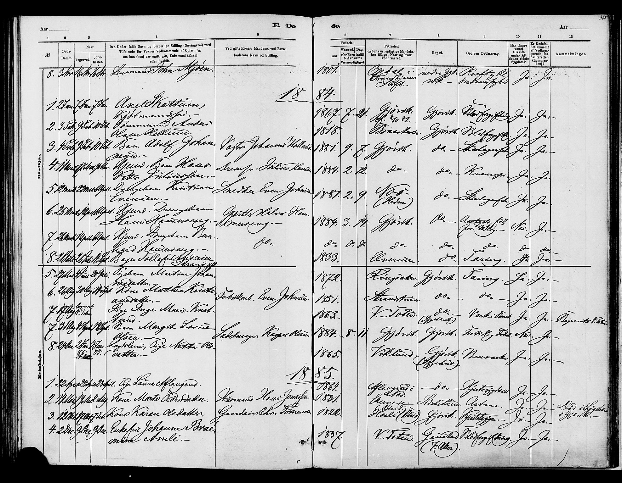 Vardal prestekontor, SAH/PREST-100/H/Ha/Haa/L0008: Parish register (official) no. 8, 1878-1890, p. 305