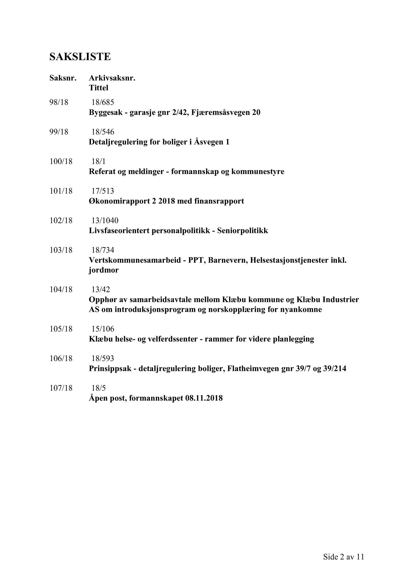 Klæbu Kommune, TRKO/KK/02-FS/L011: Formannsskapet - Møtedokumenter, 2018, p. 2767