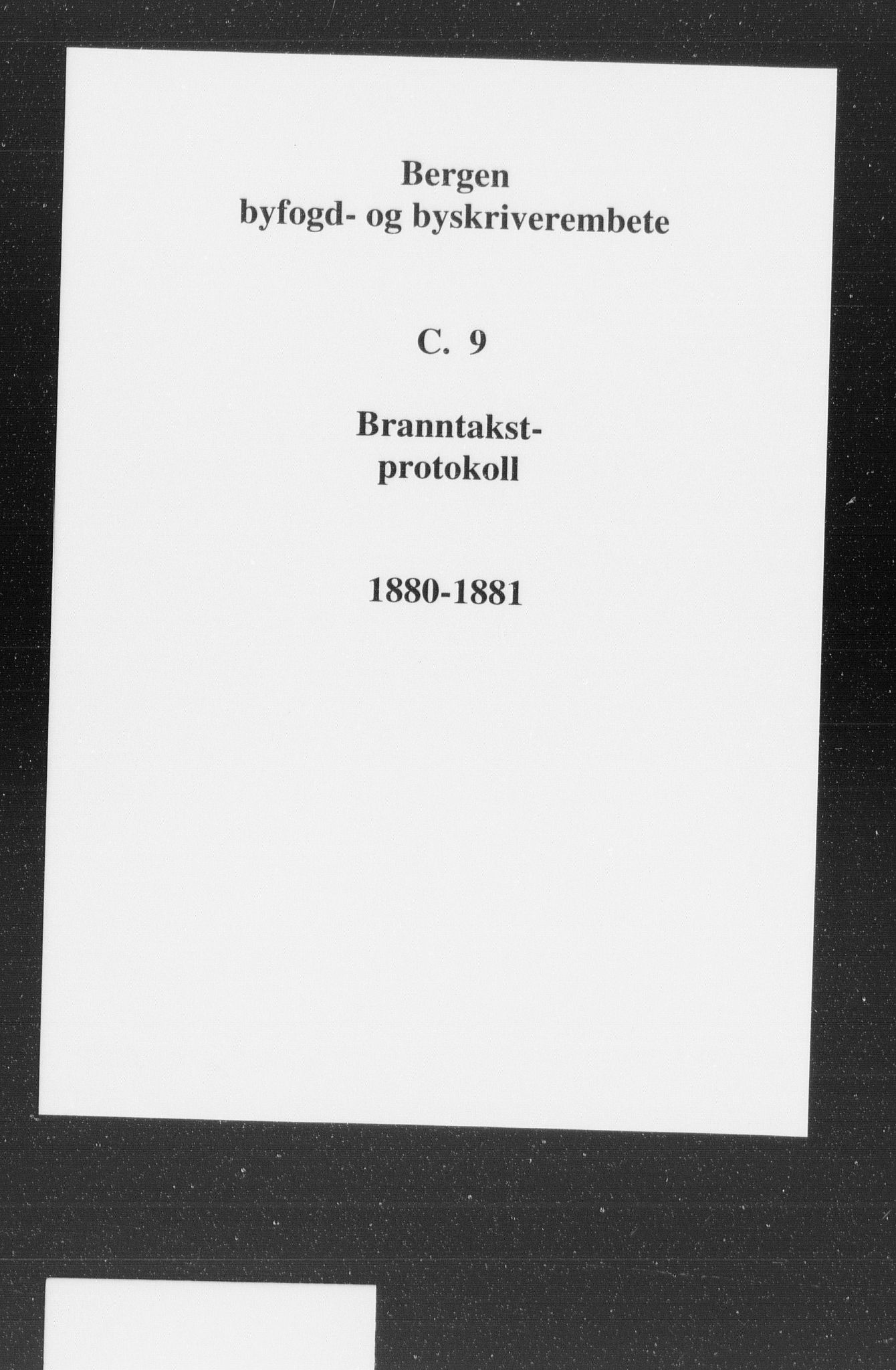 Byfogd og Byskriver i Bergen, AV/SAB-A-3401/11/11C/L0009: Branntakstprotokoll, 1880-1881