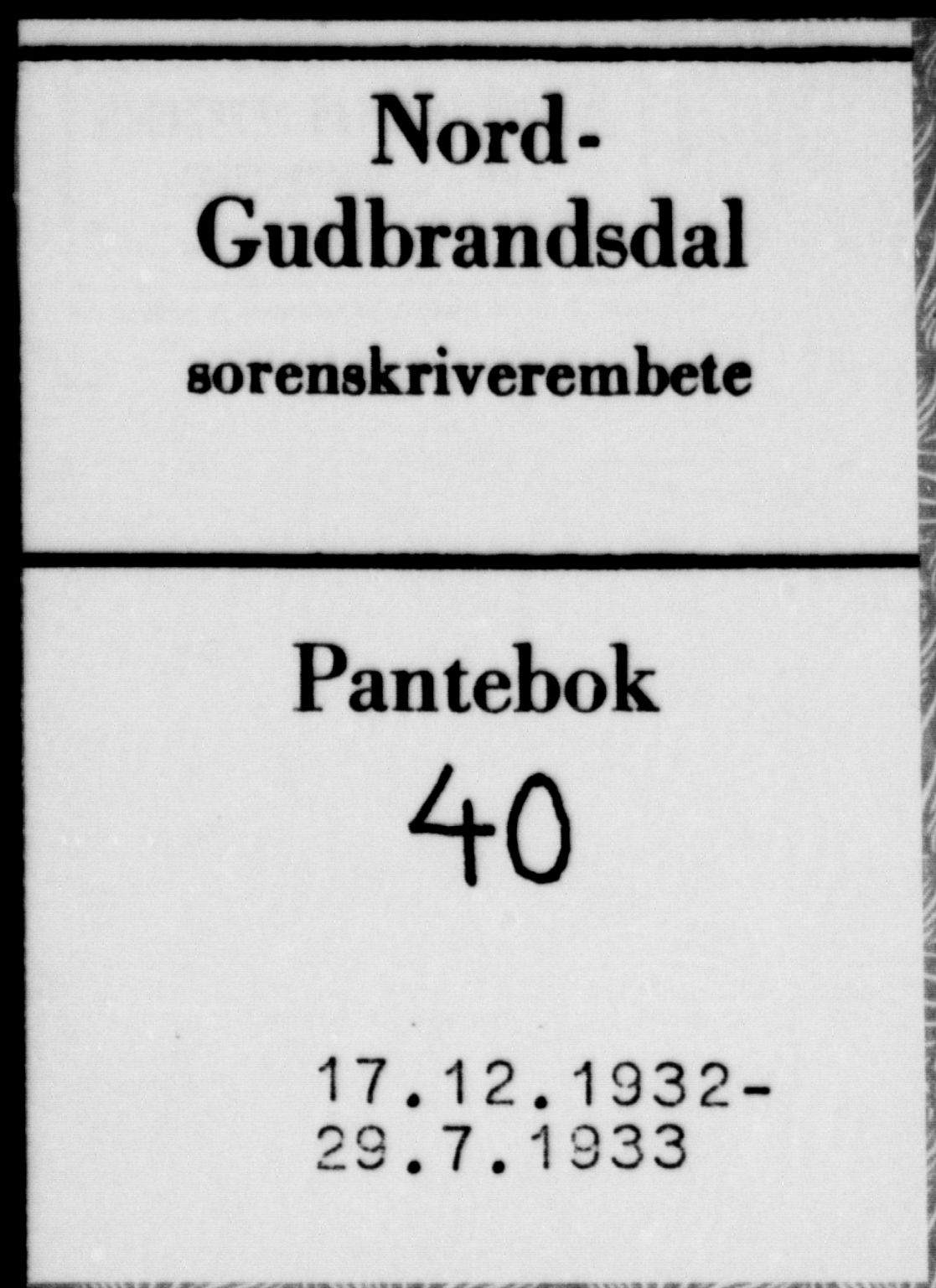 Nord-Gudbrandsdal tingrett, AV/SAH-TING-002/H/Hb/Hba/L0040: Mortgage book no. 40, 1932-1933