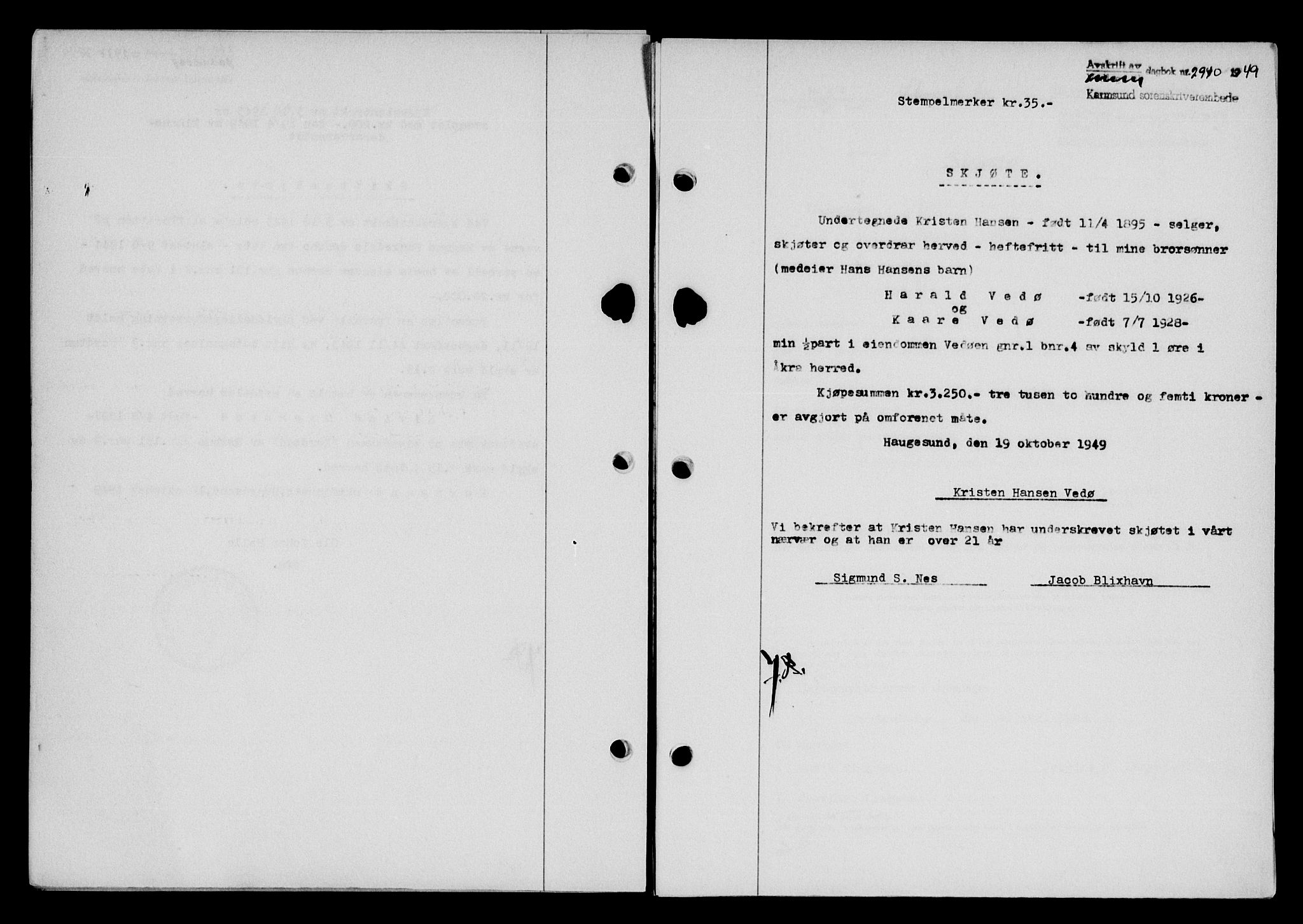 Karmsund sorenskriveri, SAST/A-100311/01/II/IIB/L0098: Mortgage book no. 78A, 1949-1950, Diary no: : 2940/1949