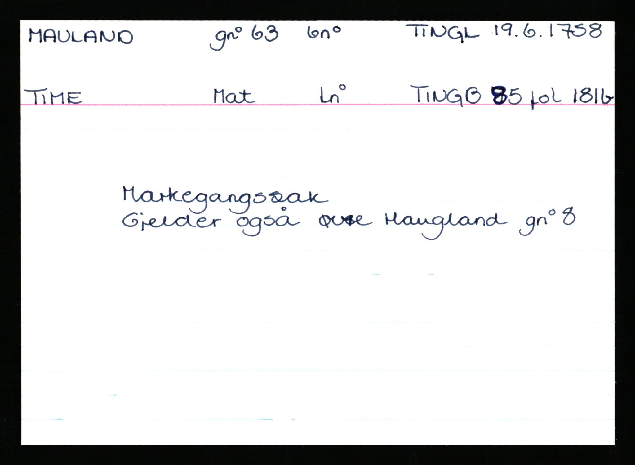 Statsarkivet i Stavanger, AV/SAST-A-101971/03/Y/Ym/L0038: Åstedskort sortert etter gårdsnavn: Mauland - Mo, 1600-1950, p. 6