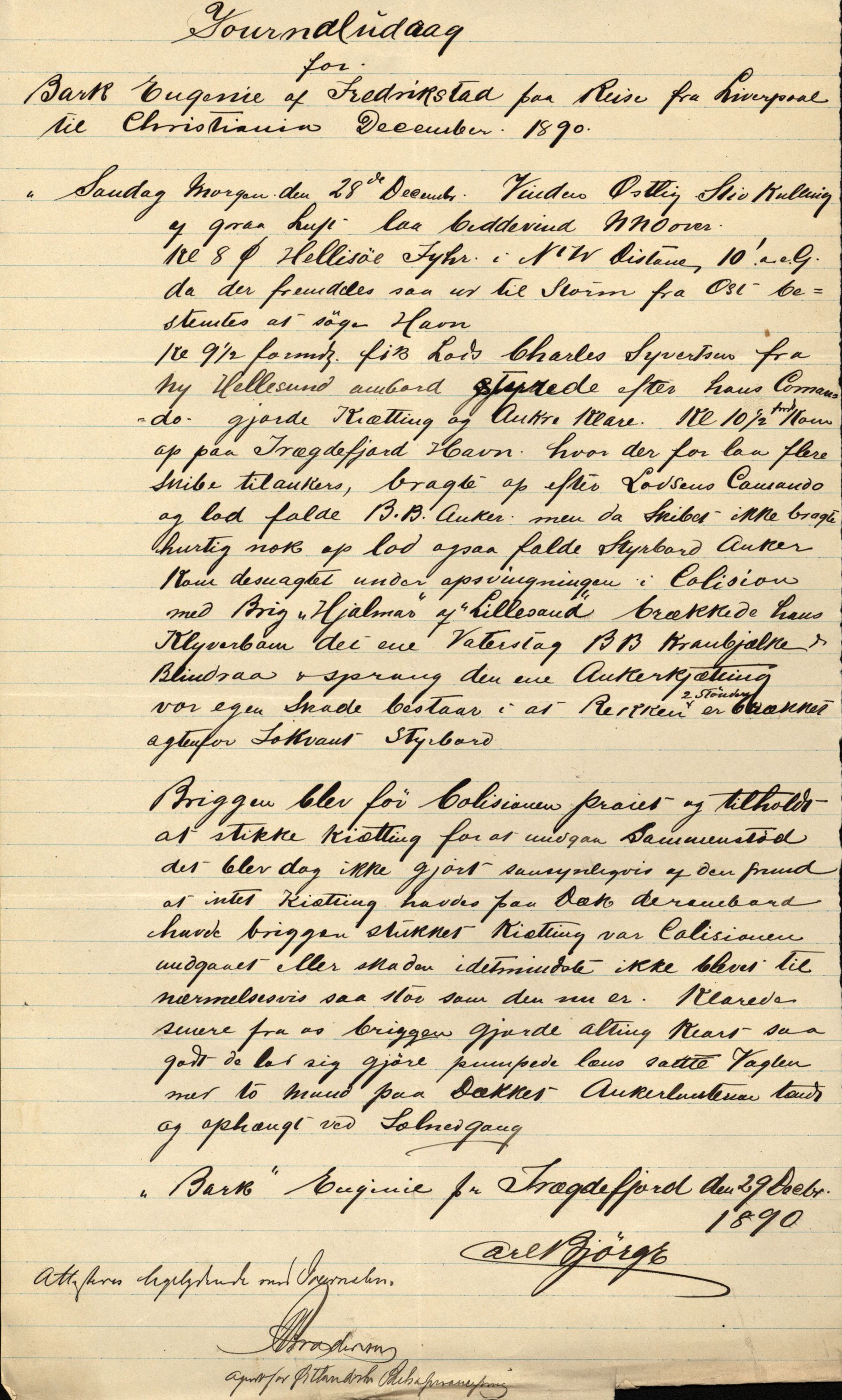 Pa 63 - Østlandske skibsassuranceforening, VEMU/A-1079/G/Ga/L0025/0005: Havaridokumenter / Jacbez, Brin, Eugenie, Lyna, Løvspring, Hurtig, 1890, p. 15