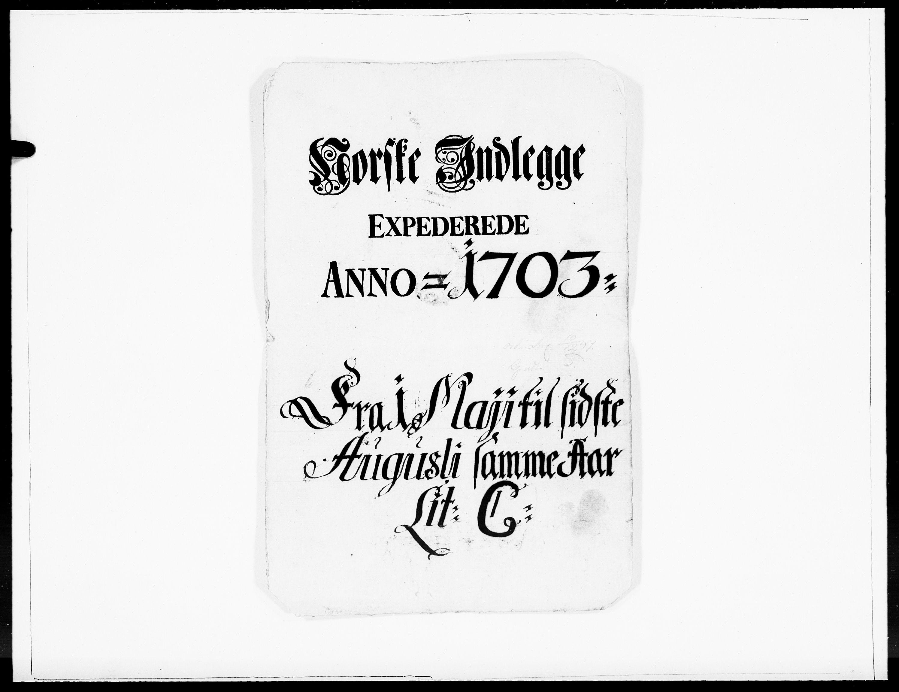 Danske Kanselli 1572-1799, AV/RA-EA-3023/F/Fc/Fcc/Fcca/L0054: Norske innlegg 1572-1799, 1703, p. 205