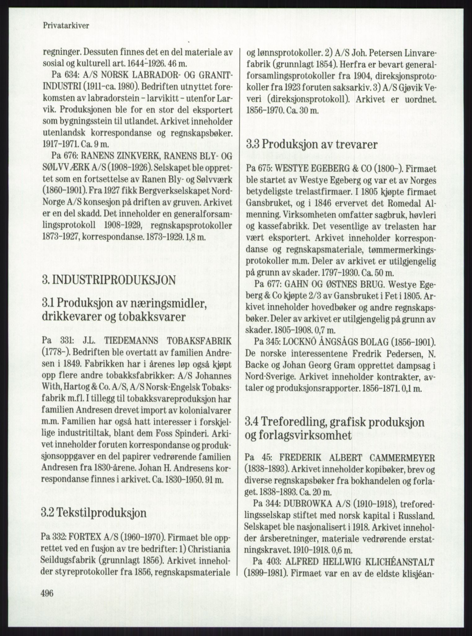 Publikasjoner utgitt av Arkivverket, PUBL/PUBL-001/A/0001: Knut Johannessen, Ole Kolsrud og Dag Mangset (red.): Håndbok for Riksarkivet (1992), 1992, p. 496