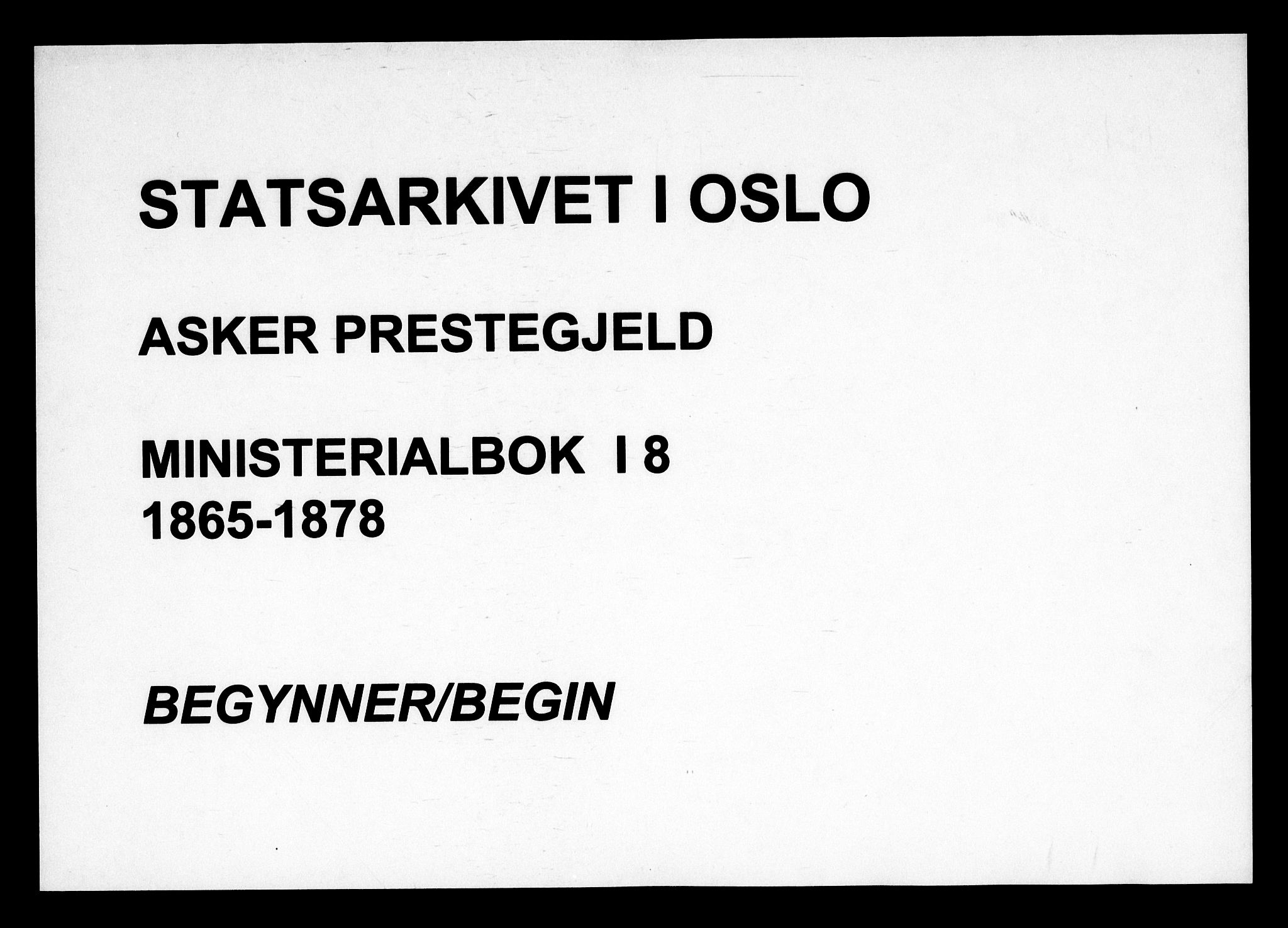 Asker prestekontor Kirkebøker, AV/SAO-A-10256a/F/Fa/L0008: Parish register (official) no. I 8, 1865-1878