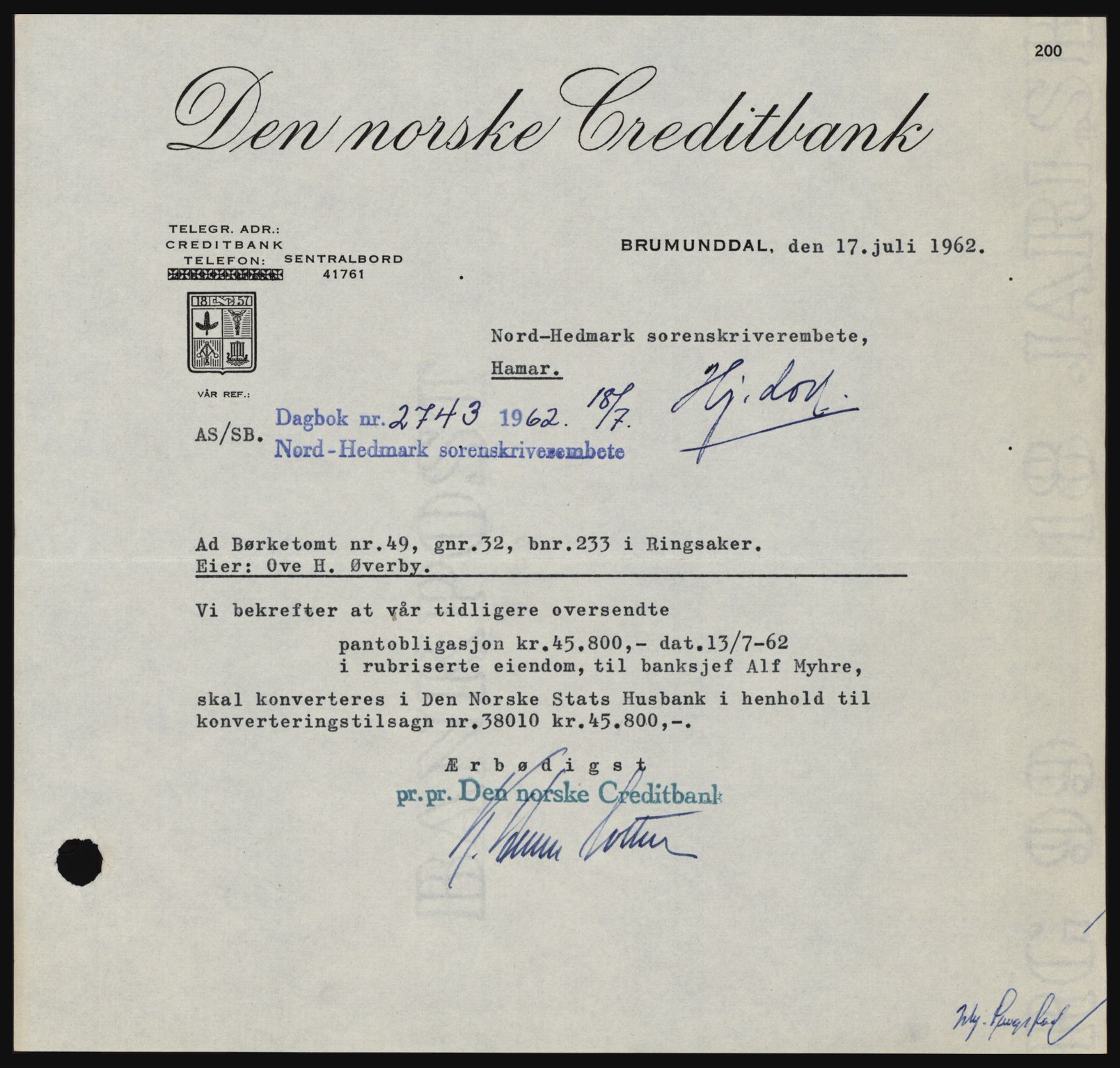 Nord-Hedmark sorenskriveri, SAH/TING-012/H/Hc/L0016: Mortgage book no. 16, 1962-1962, Diary no: : 2743/1962