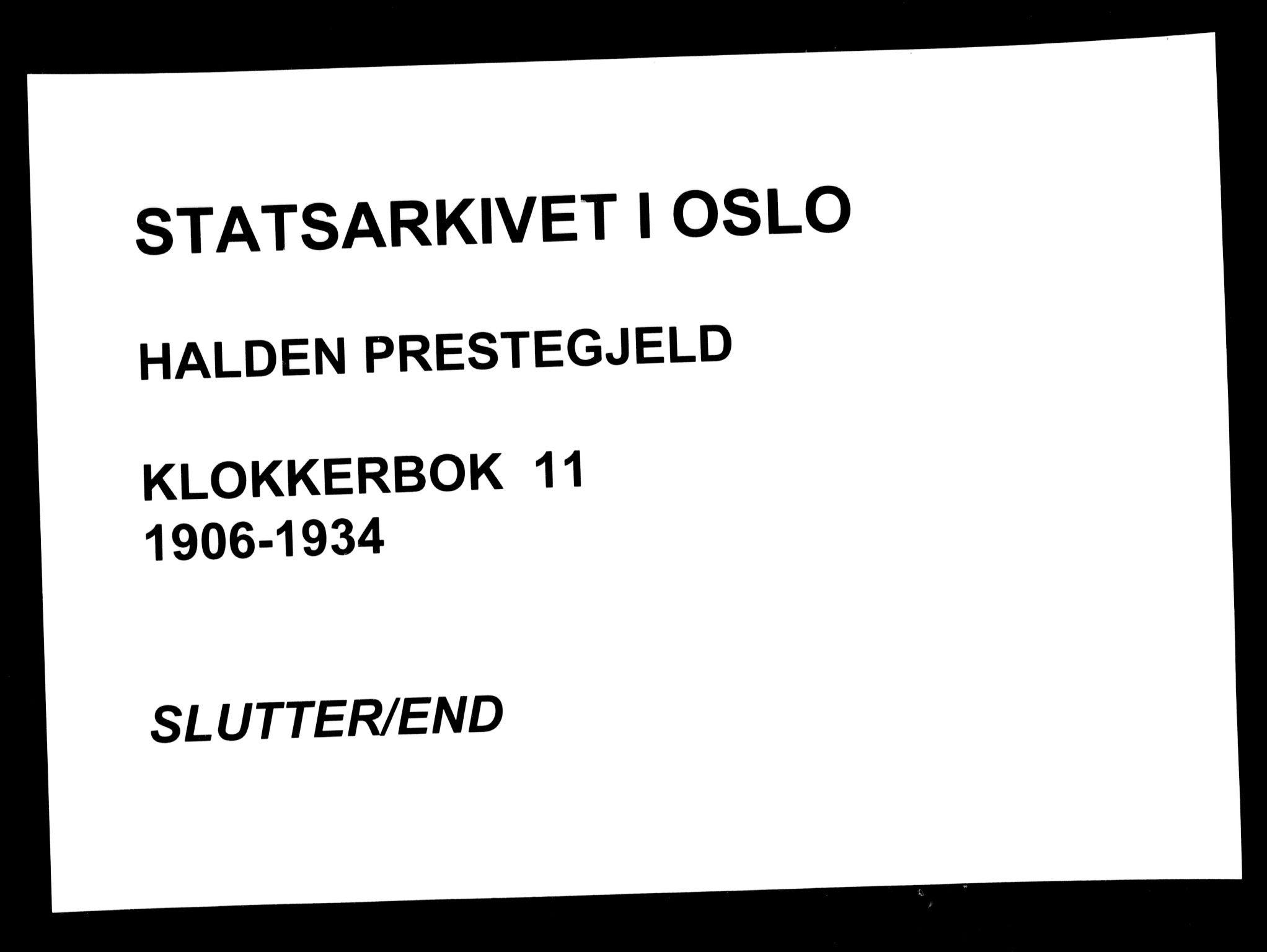 Halden prestekontor Kirkebøker, AV/SAO-A-10909/G/Ga/L0011: Parish register (copy) no. 11, 1906-1934