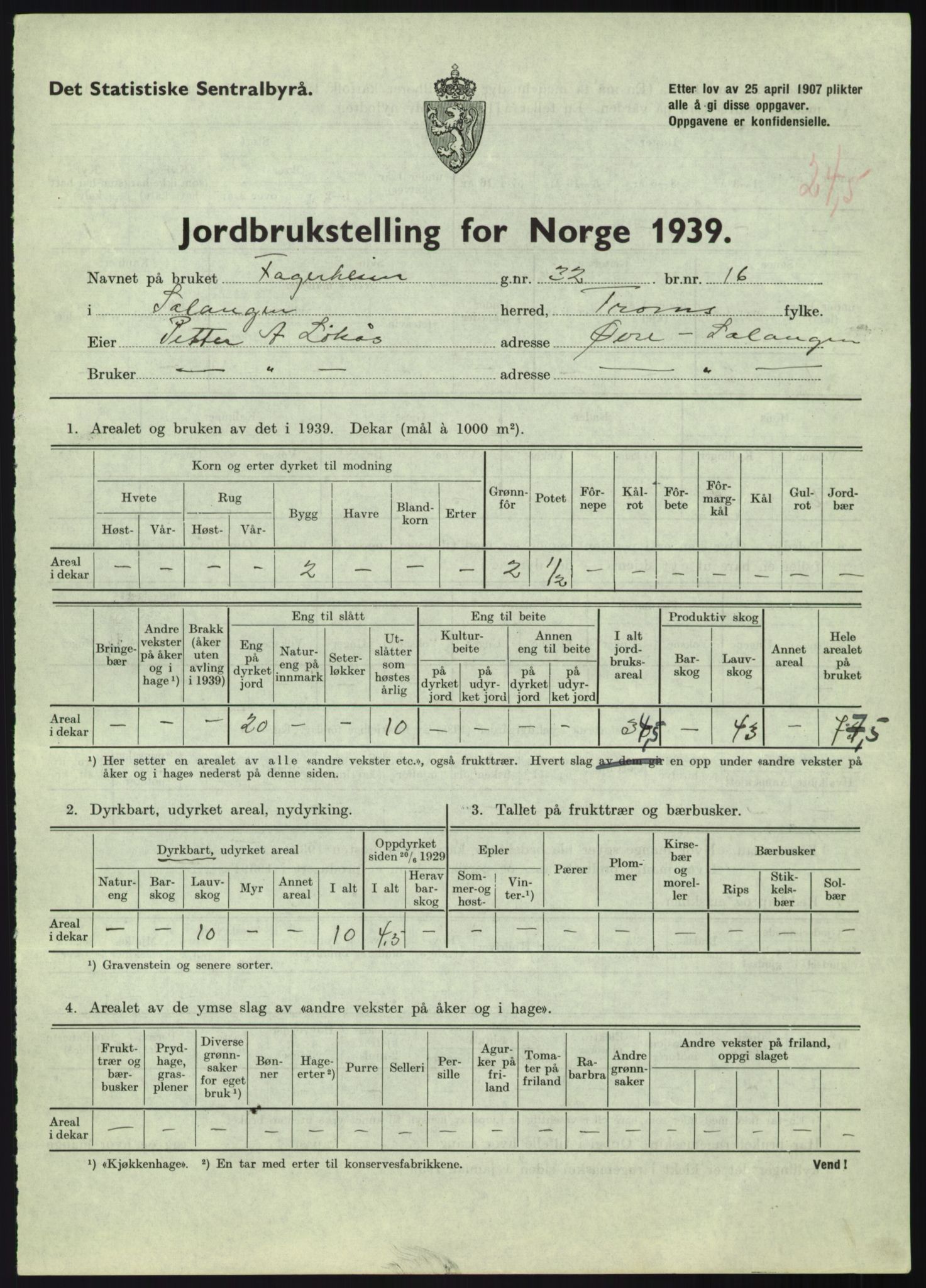 Statistisk sentralbyrå, Næringsøkonomiske emner, Jordbruk, skogbruk, jakt, fiske og fangst, AV/RA-S-2234/G/Gb/L0340: Troms: Salangen og Dyrøy, 1939, p. 429