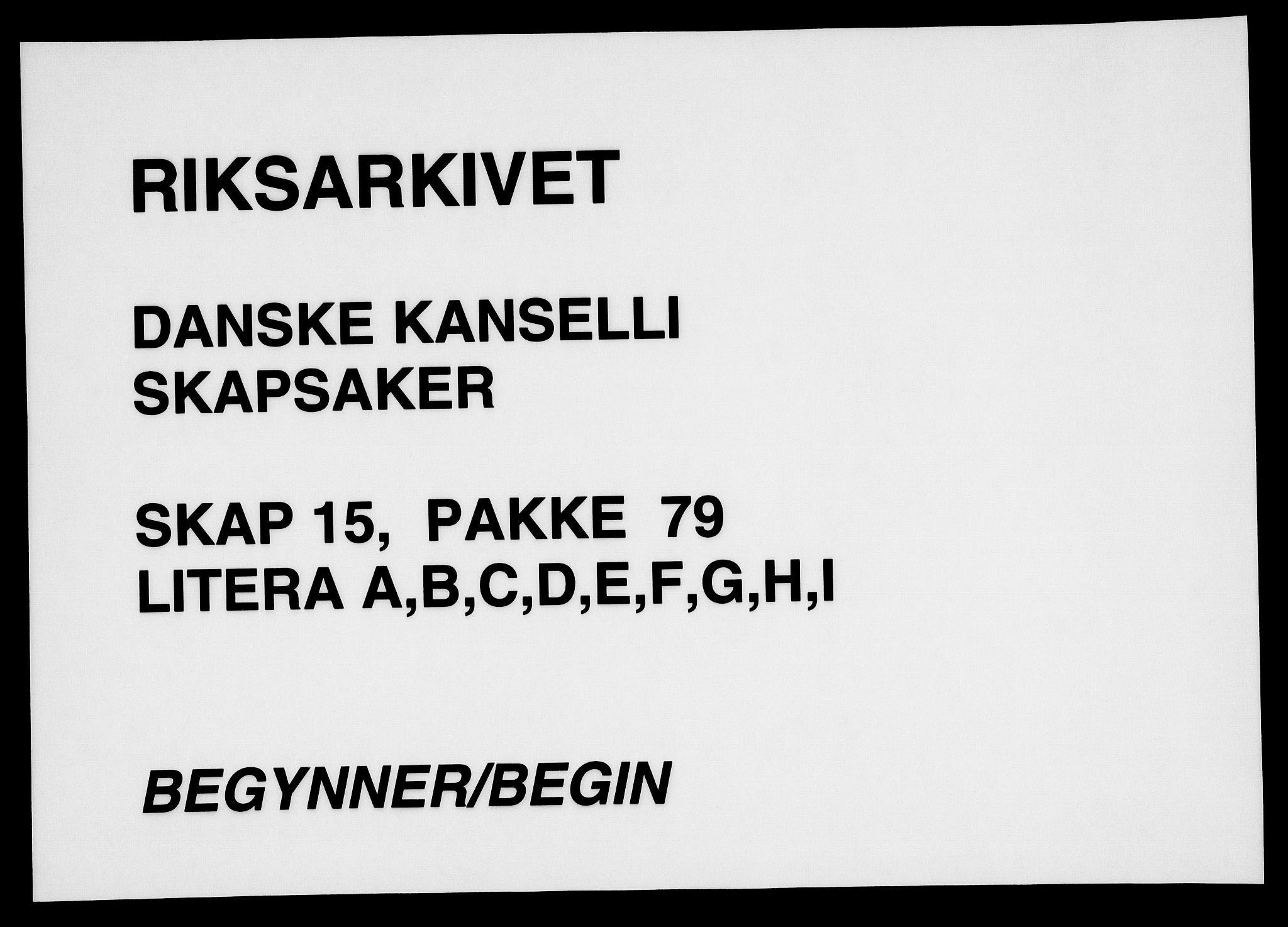 Danske Kanselli, Skapsaker, RA/EA-4061/F/L0074: Skap 15, pakke 79, 1611-1701, p. 1