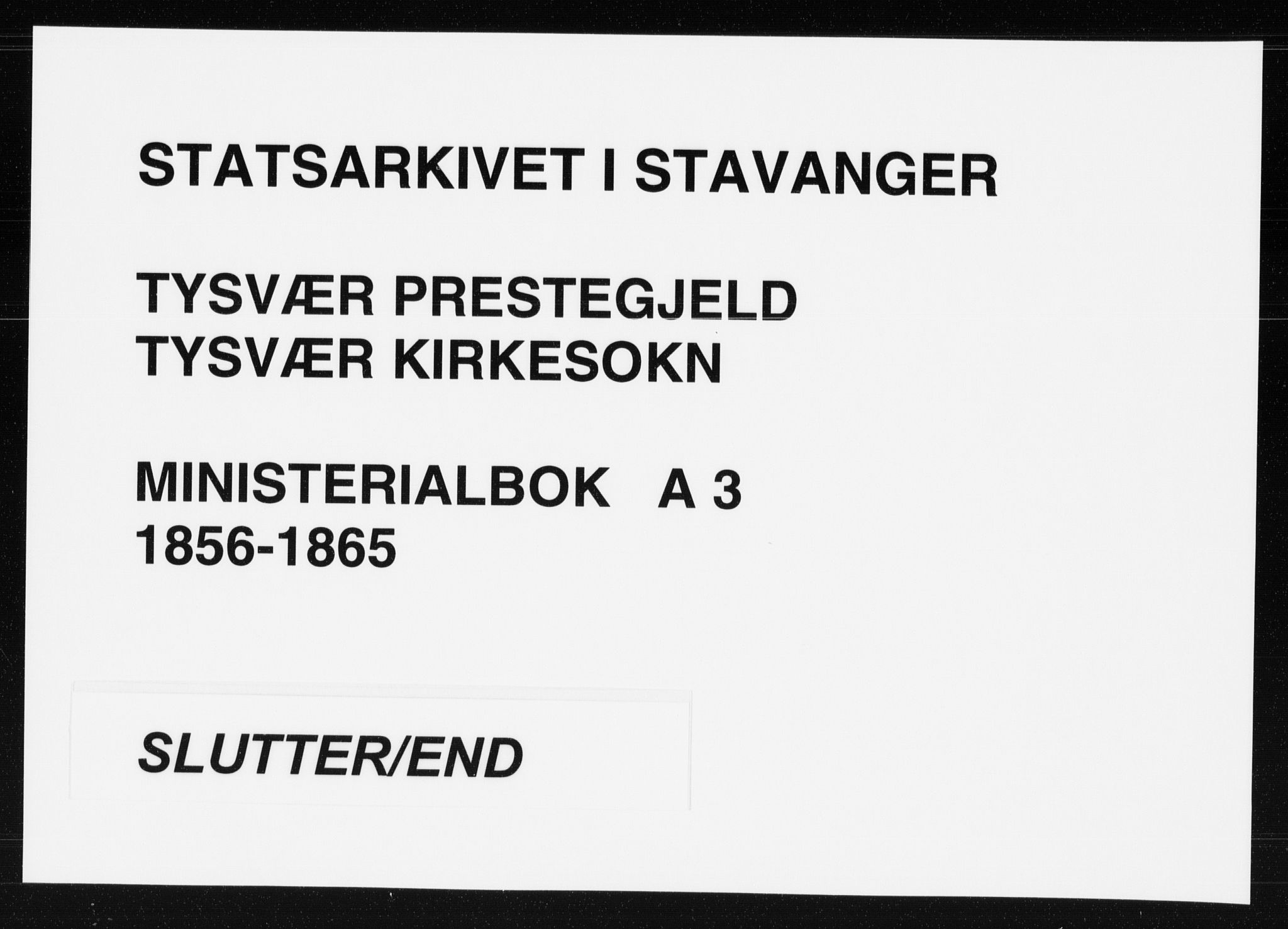 Tysvær sokneprestkontor, SAST/A -101864/H/Ha/Haa/L0003: Parish register (official) no. A 3, 1856-1865