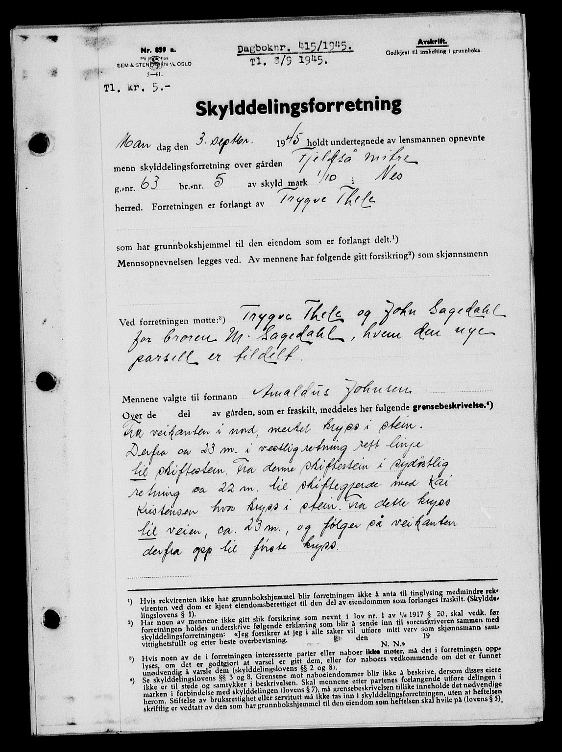 Flekkefjord sorenskriveri, AV/SAK-1221-0001/G/Gb/Gba/L0060: Mortgage book no. A-8, 1945-1946, Diary no: : 415/1945