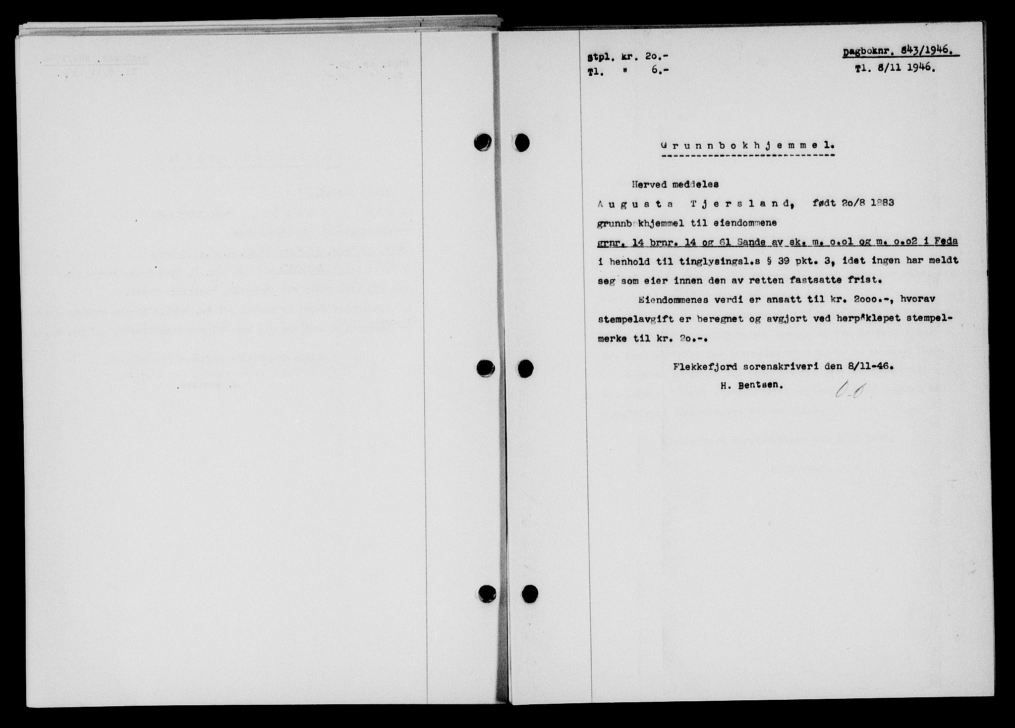 Flekkefjord sorenskriveri, SAK/1221-0001/G/Gb/Gba/L0061: Mortgage book no. A-9, 1946-1947, Diary no: : 843/1946
