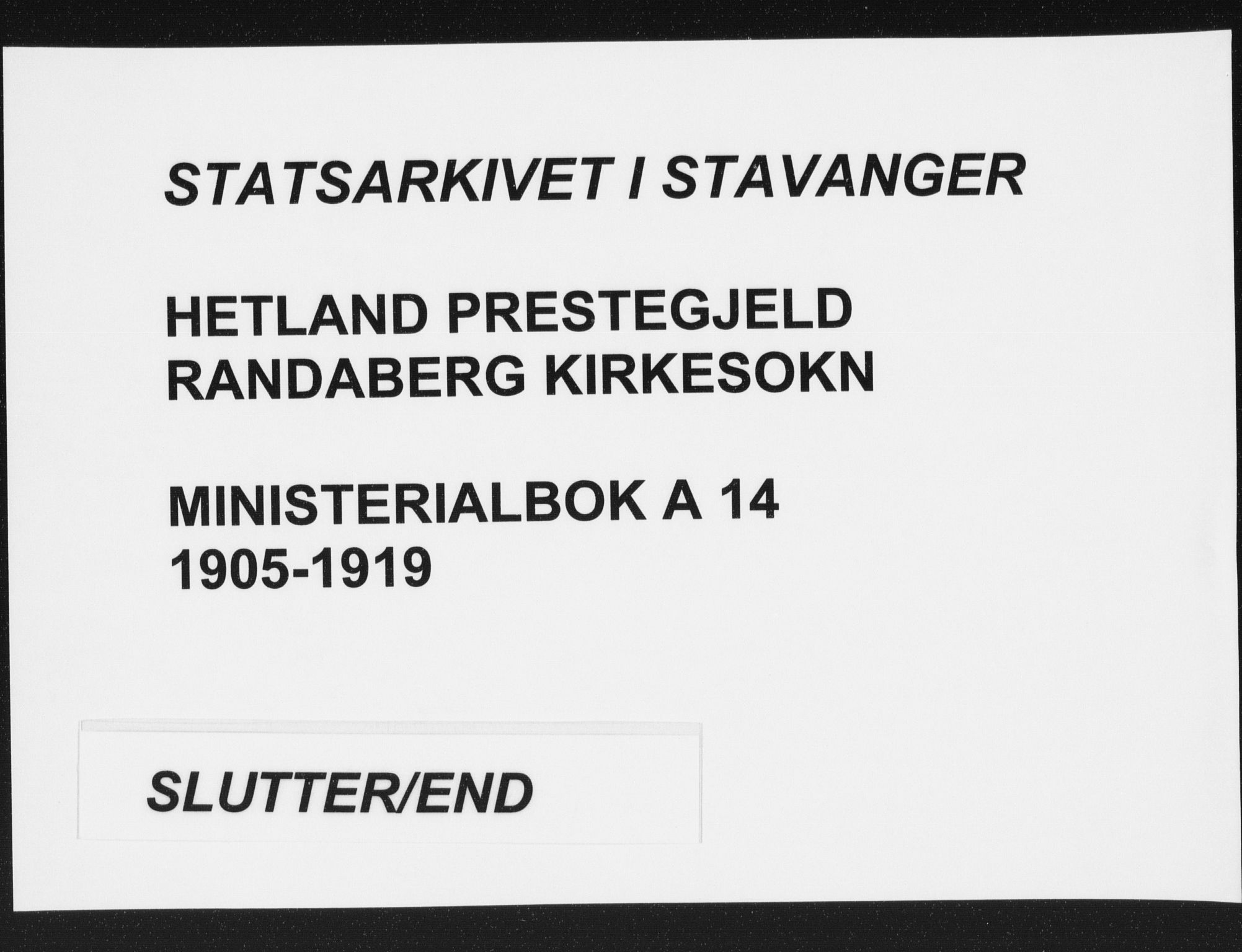 Hetland sokneprestkontor, AV/SAST-A-101826/30/30BA: Parish register (official) no. A 14, 1905-1919