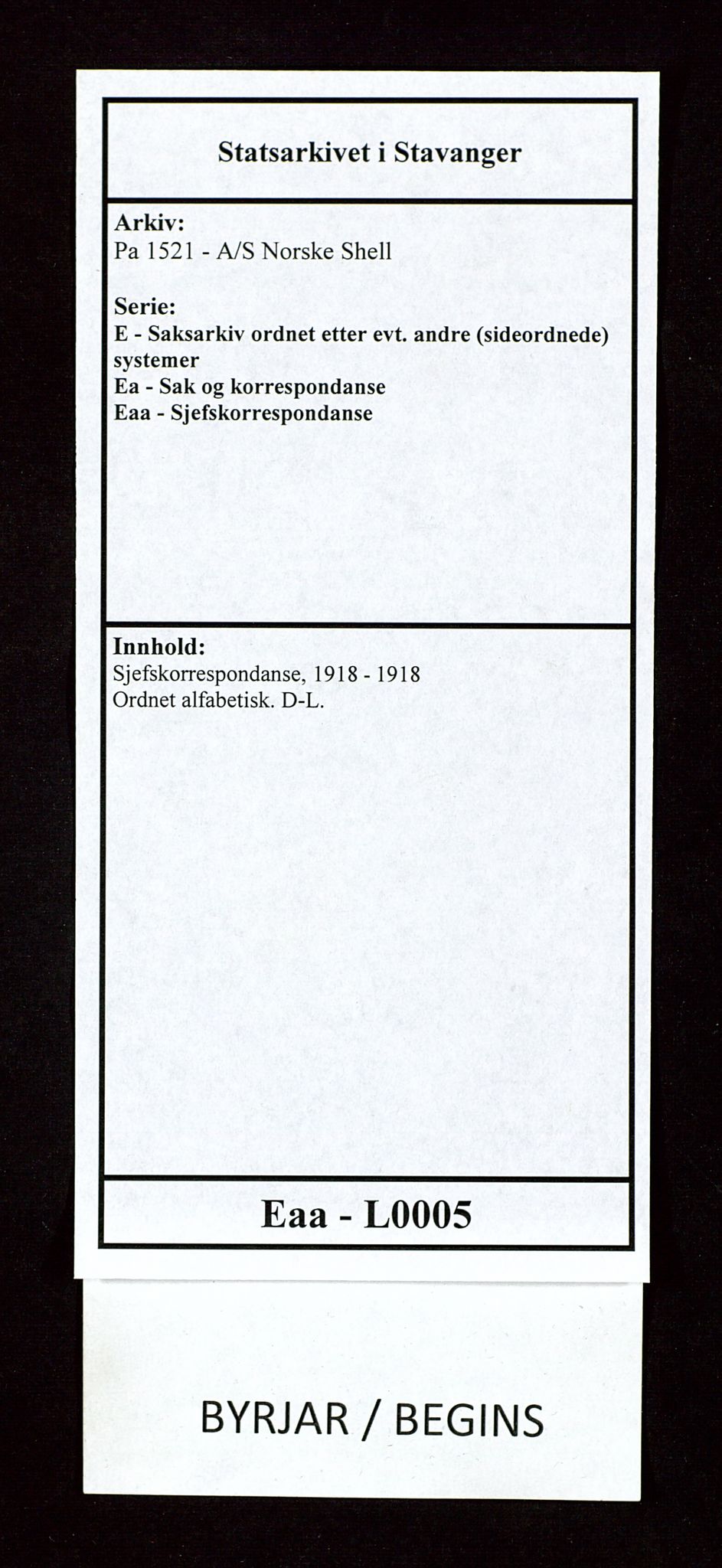 Pa 1521 - A/S Norske Shell, AV/SAST-A-101915/E/Ea/Eaa/L0005: Sjefskorrespondanse, 1918, p. 1