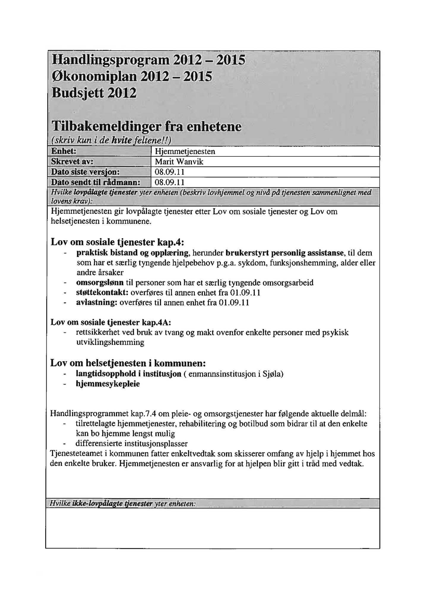 Klæbu Kommune, TRKO/KK/04-UO/L002: Utvalg for oppvekst - Møtedokumenter, 2011, p. 134