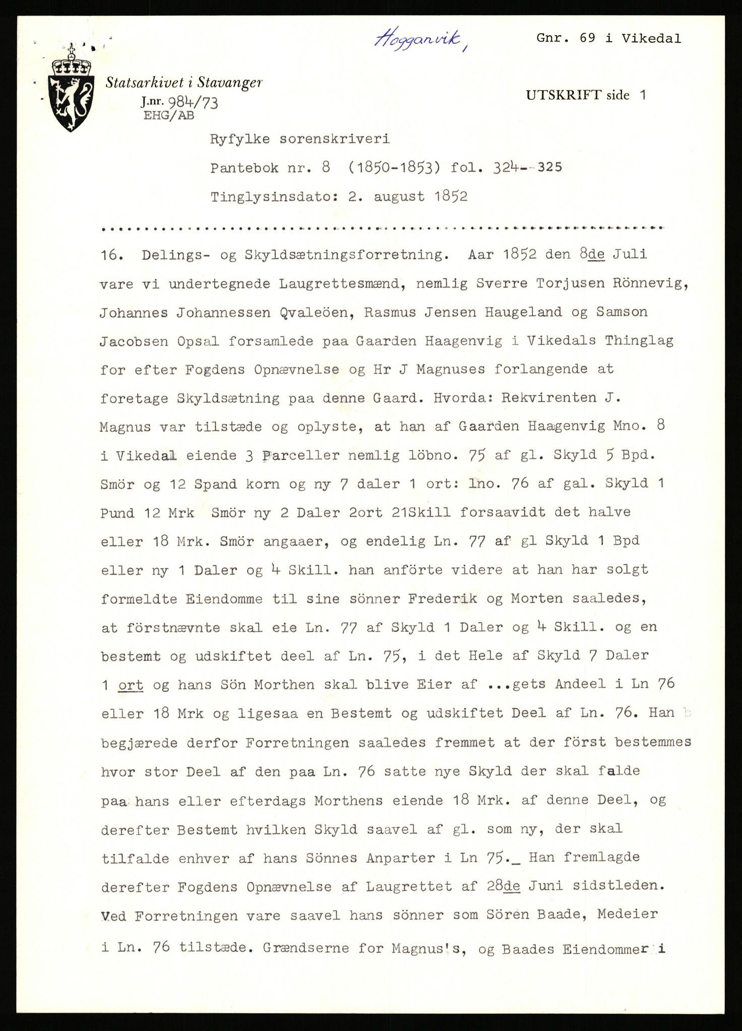 Statsarkivet i Stavanger, SAST/A-101971/03/Y/Yj/L0038: Avskrifter sortert etter gårdsnavn: Hodne - Holte, 1750-1930, p. 122