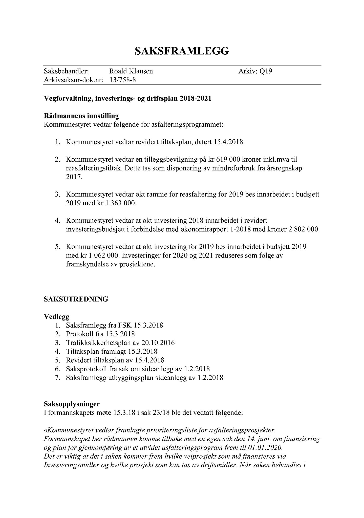 Klæbu Kommune, TRKO/KK/02-FS/L011: Formannsskapet - Møtedokumenter, 2018, p. 701