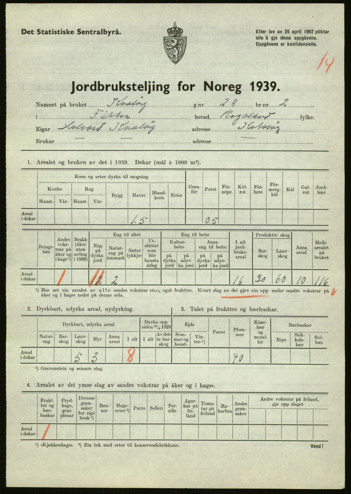 Statistisk sentralbyrå, Næringsøkonomiske emner, Jordbruk, skogbruk, jakt, fiske og fangst, AV/RA-S-2234/G/Gb/L0184: Rogaland: Årdal, Fister og Hjelmeland, 1939, p. 167