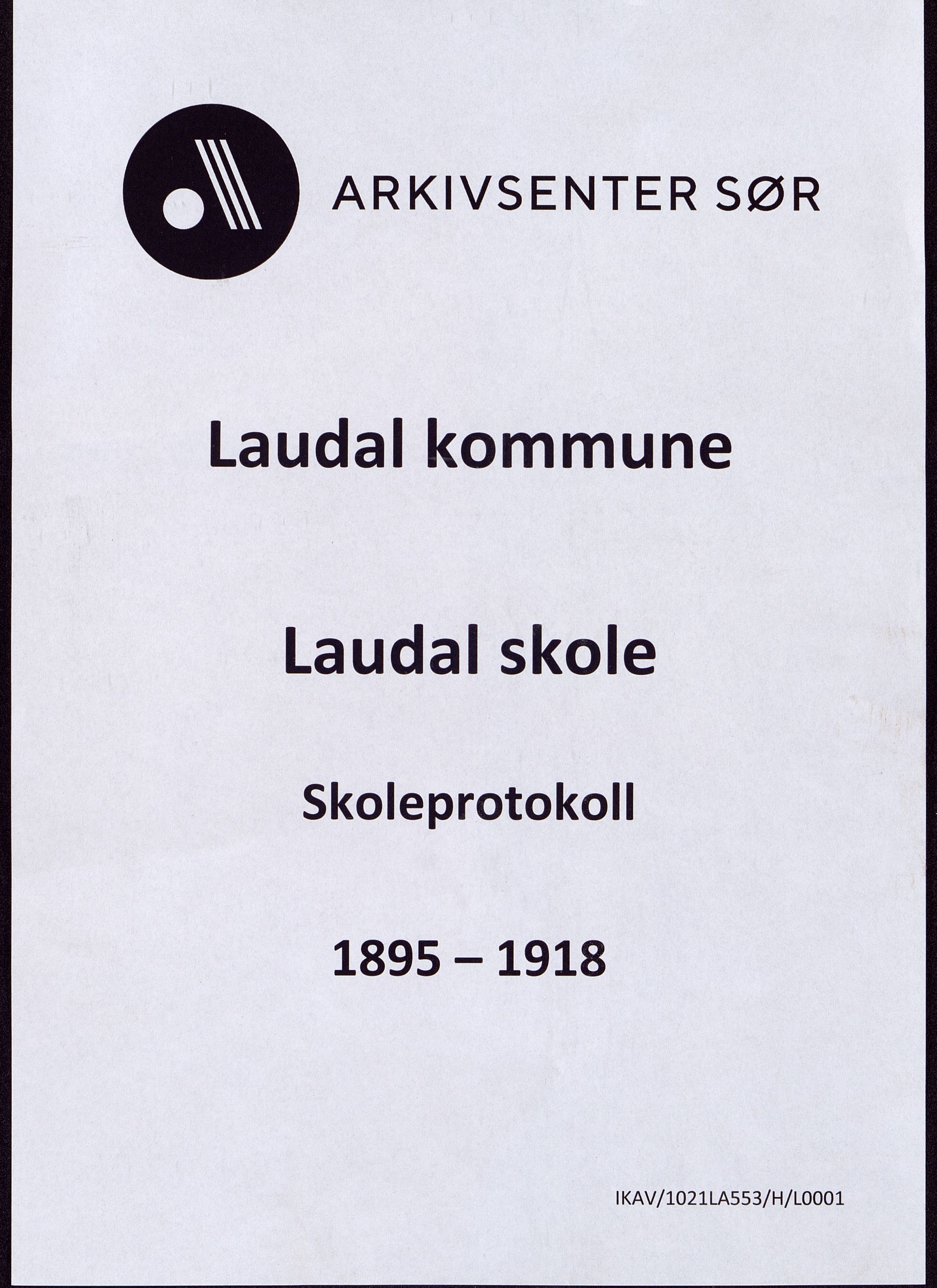 Laudal kommune - Laudal Skole, ARKSOR/1021LA553/H/L0001: Protokoll, 1895-1918