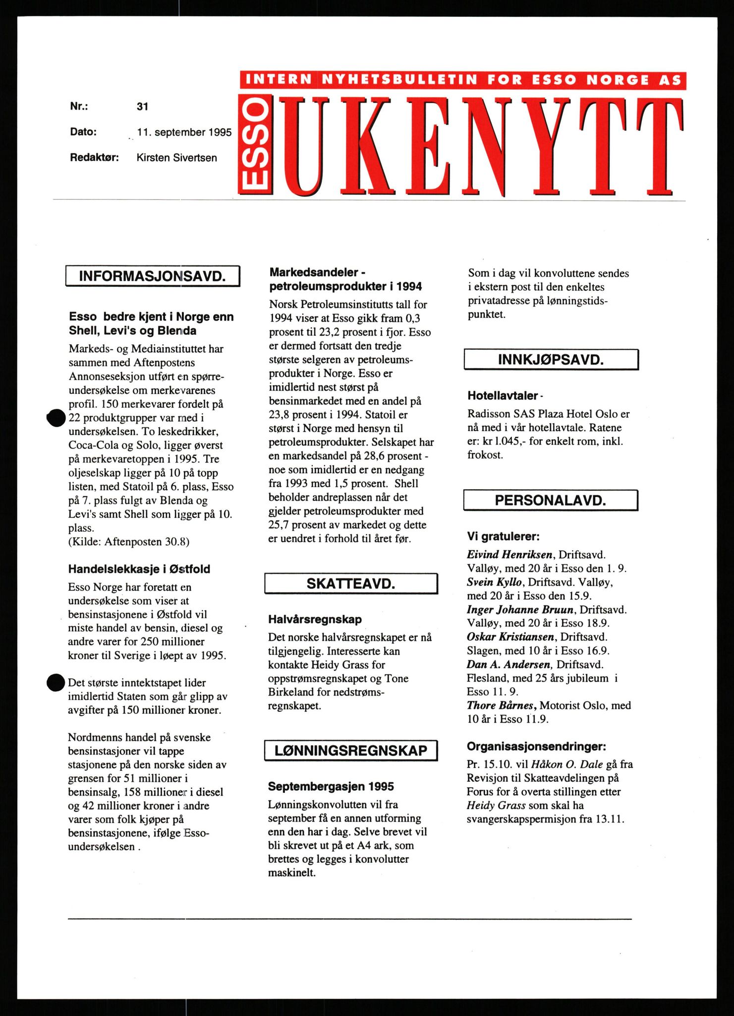 Pa 0982 - Esso Norge A/S, AV/SAST-A-100448/X/Xd/L0005: Ukenytt, 1994-2001