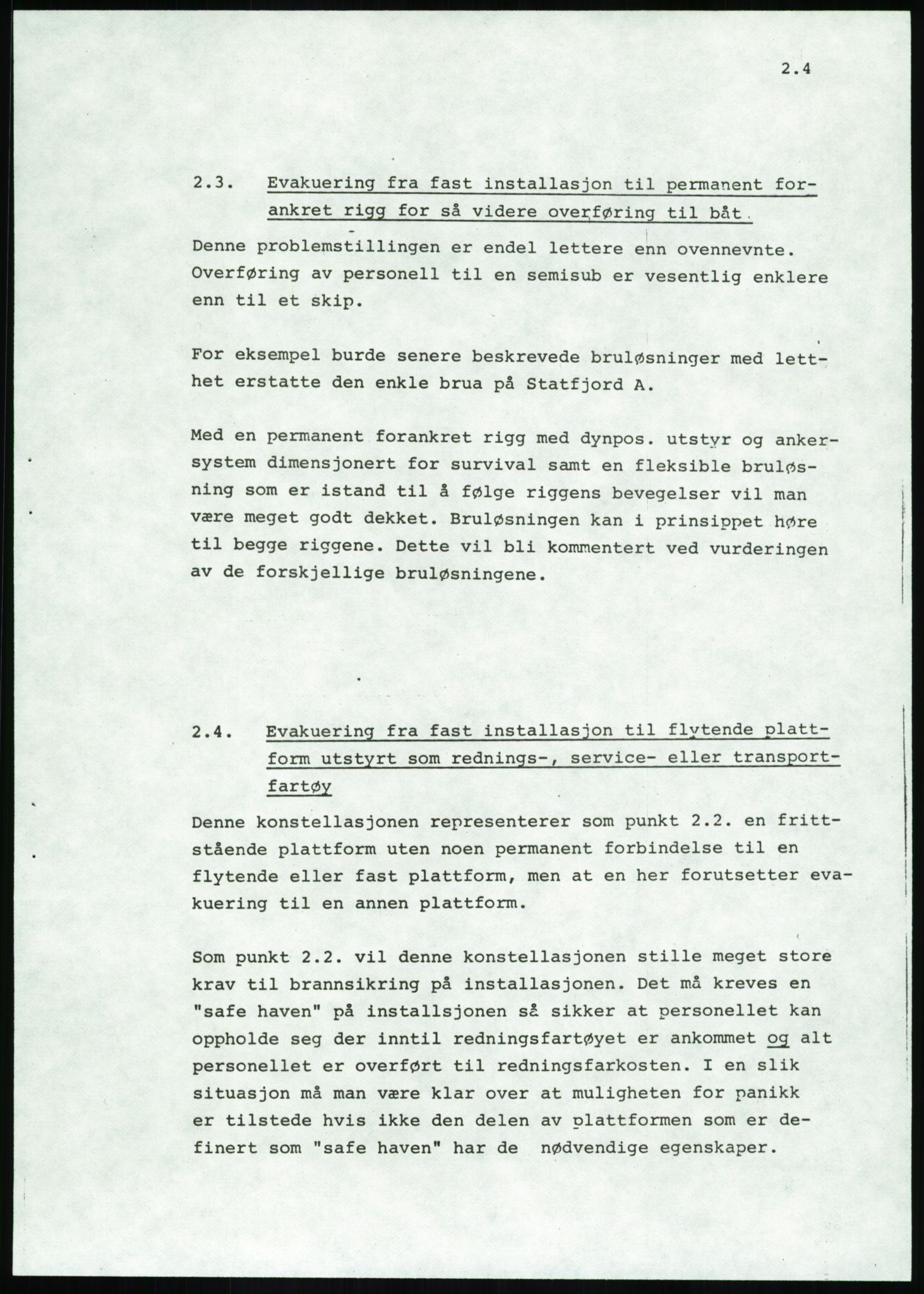 Justisdepartementet, Granskningskommisjonen ved Alexander Kielland-ulykken 27.3.1980, AV/RA-S-1165/D/L0020: X Opplæring/Kompetanse (Doku.liste + X1-X18 av 18)/Y Forskningsprosjekter (Doku.liste + Y1-Y7 av 9), 1980-1981, p. 500