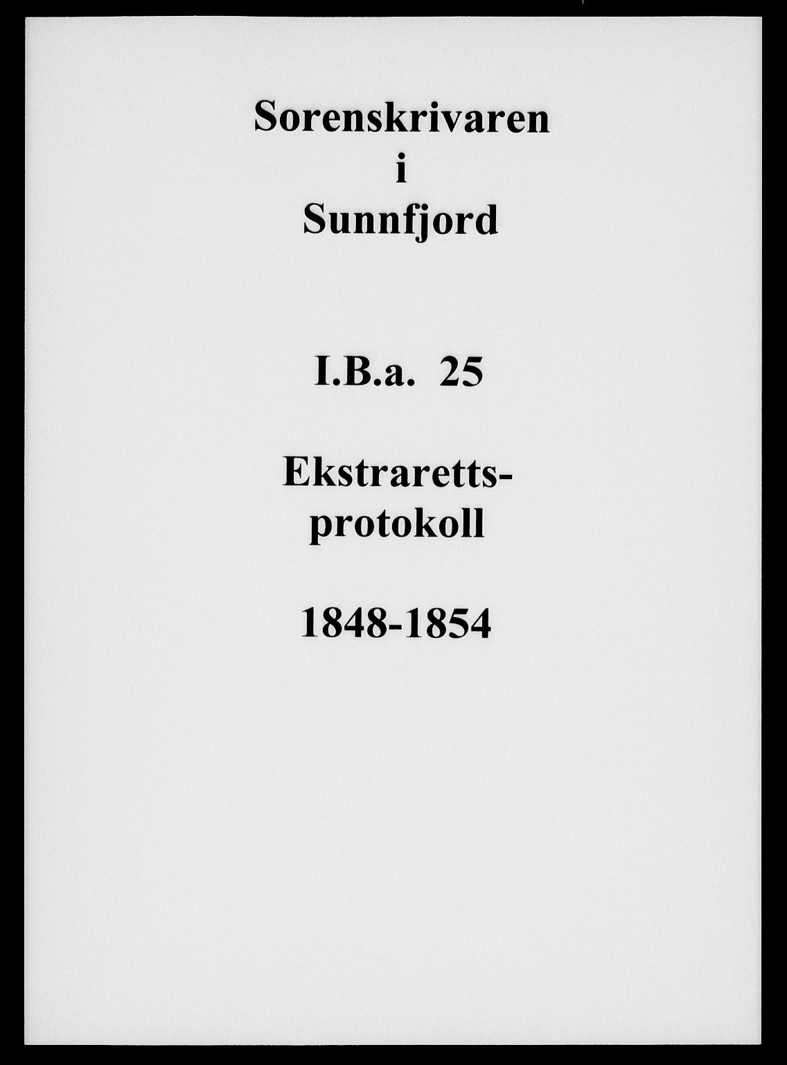 Sunnfjord tingrett, AV/SAB-A-3201/1/F/Fb/Fba/L0025: Ekstrarettsprotokoll, 1848-1854