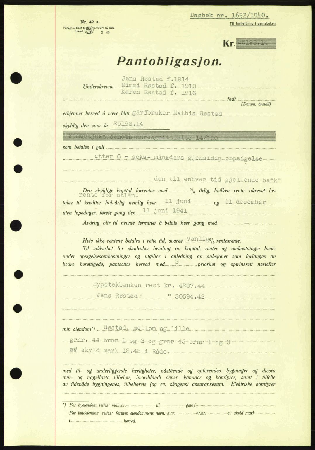 Moss sorenskriveri, SAO/A-10168: Mortgage book no. B10, 1940-1941, Diary no: : 1652/1940