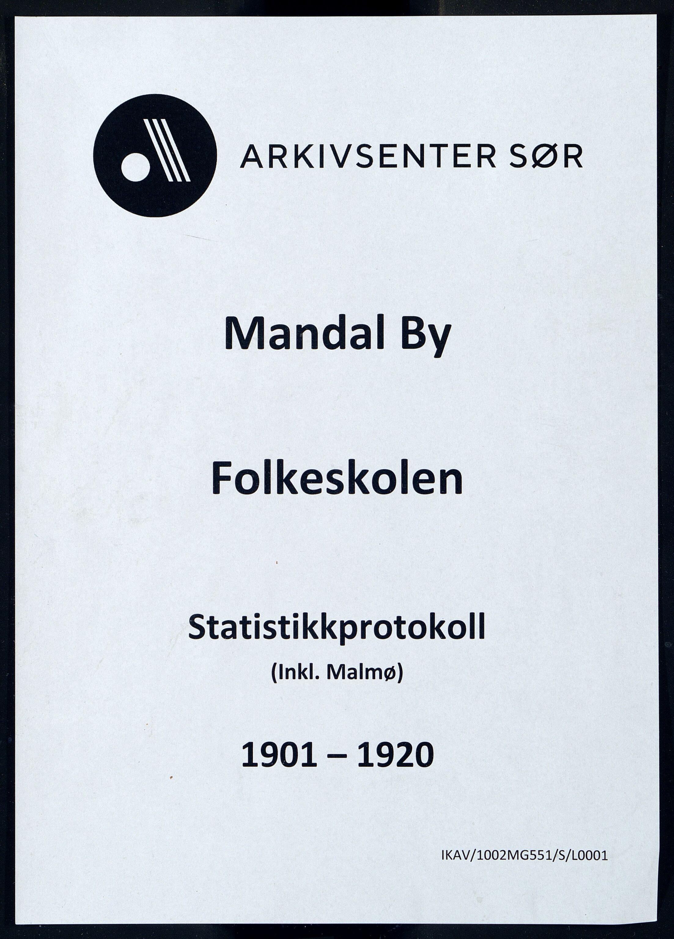 Mandal By - Mandal Allmueskole/Folkeskole/Skole, ARKSOR/1002MG551/S/L0001: Statistikkprotokoll, 1901-1920