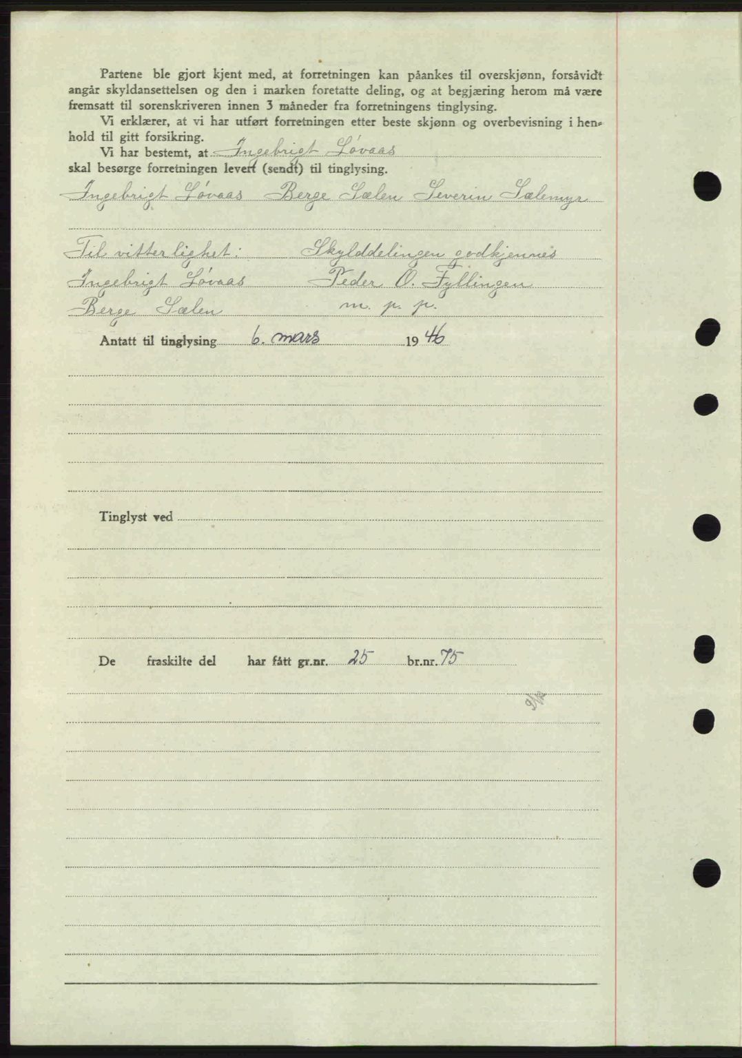 Midhordland sorenskriveri, SAB/A-3001/1/G/Gb/Gbj/L0022: Mortgage book no. A41-43, 1946-1946, Diary no: : 834/1946
