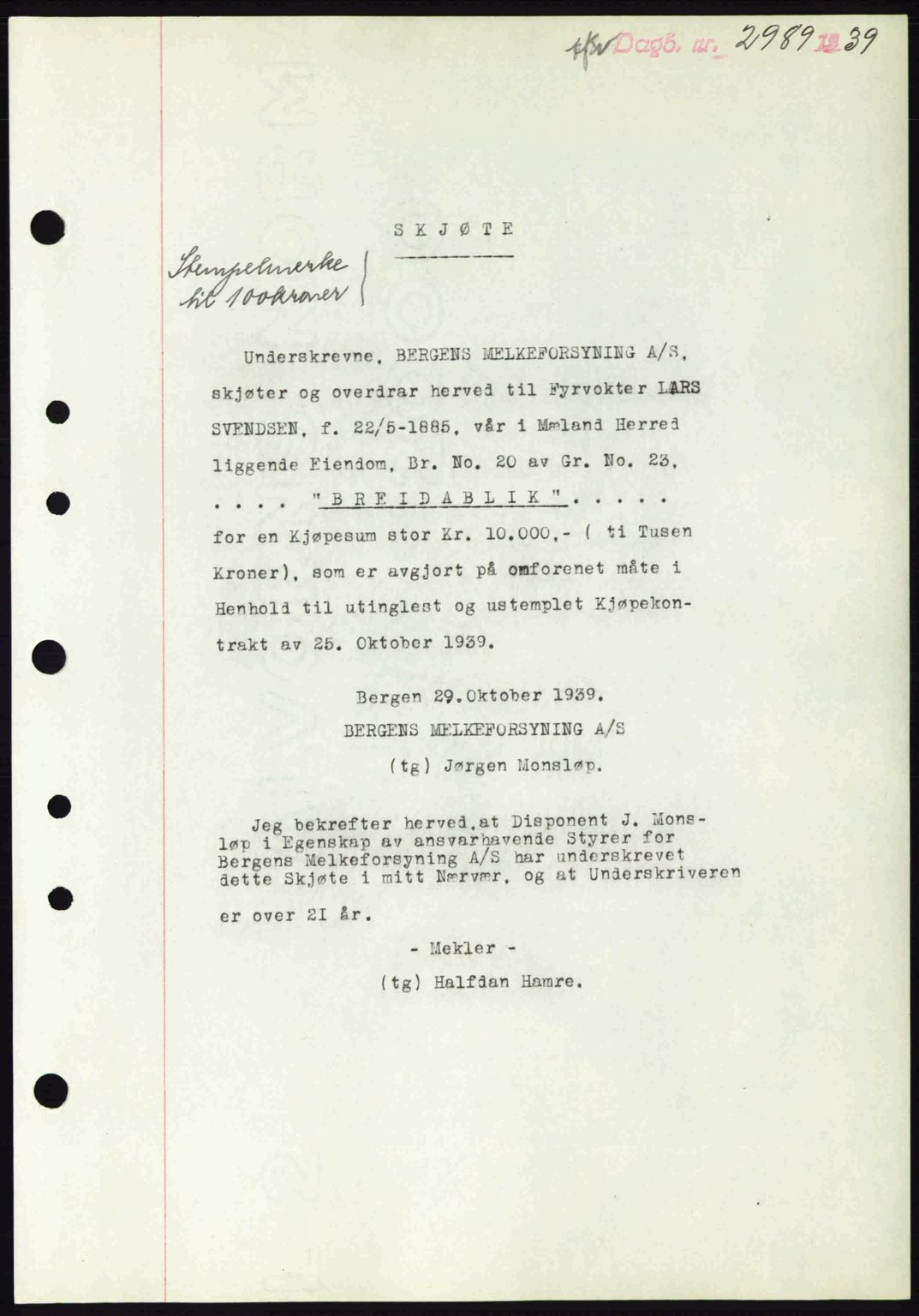 Nordhordland sorenskrivar, SAB/A-2901/1/G/Gb/Gbf/L0010: Mortgage book no. A10, 1939-1940, Diary no: : 2989/1939