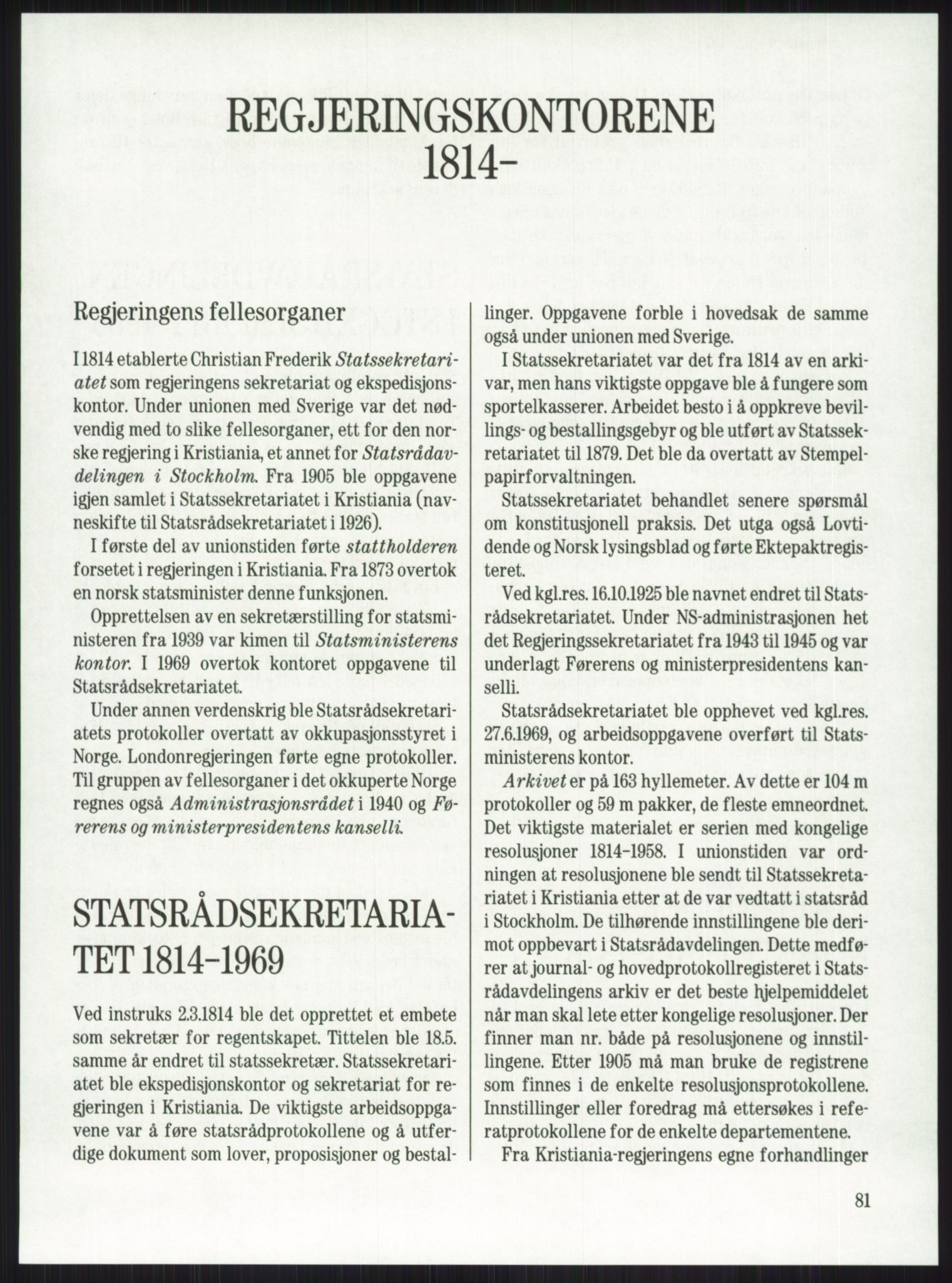 Publikasjoner utgitt av Arkivverket, PUBL/PUBL-001/A/0001: Knut Johannessen, Ole Kolsrud og Dag Mangset (red.): Håndbok for Riksarkivet (1992), 1992, p. 81