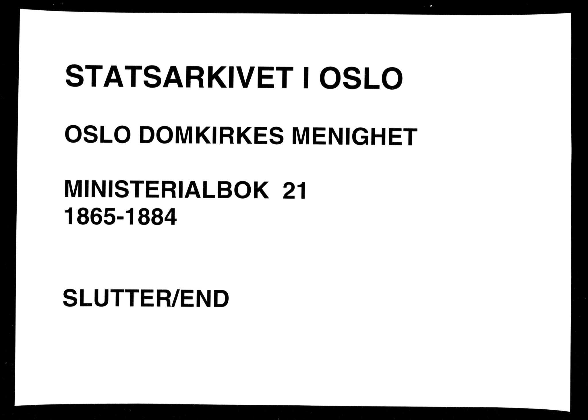 Oslo domkirke Kirkebøker, AV/SAO-A-10752/F/Fa/L0021: Parish register (official) no. 21, 1865-1884