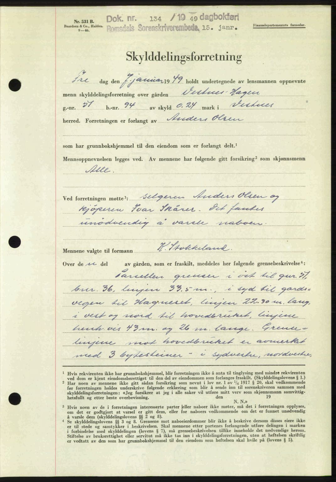 Romsdal sorenskriveri, AV/SAT-A-4149/1/2/2C: Mortgage book no. A28, 1948-1949, Diary no: : 134/1949