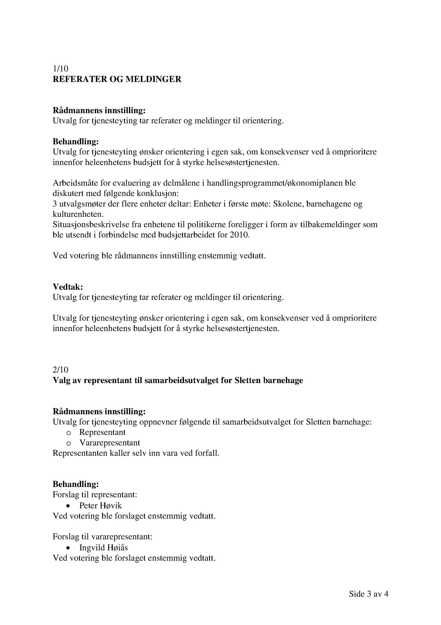 Klæbu Kommune, TRKO/KK/14-UTY/L003: Utvalg for tjenesteyting - Møtedokumenter, 2010, p. 7