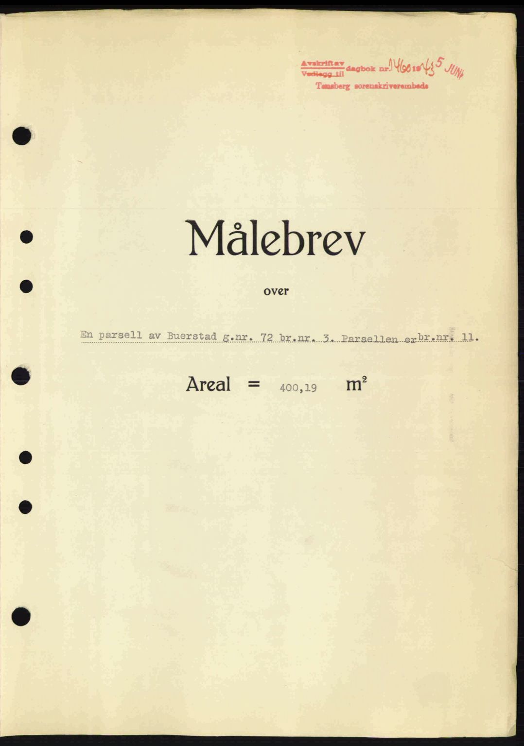 Tønsberg sorenskriveri, AV/SAKO-A-130/G/Ga/Gaa/L0013: Mortgage book no. A13, 1943-1943, Diary no: : 1460/1943