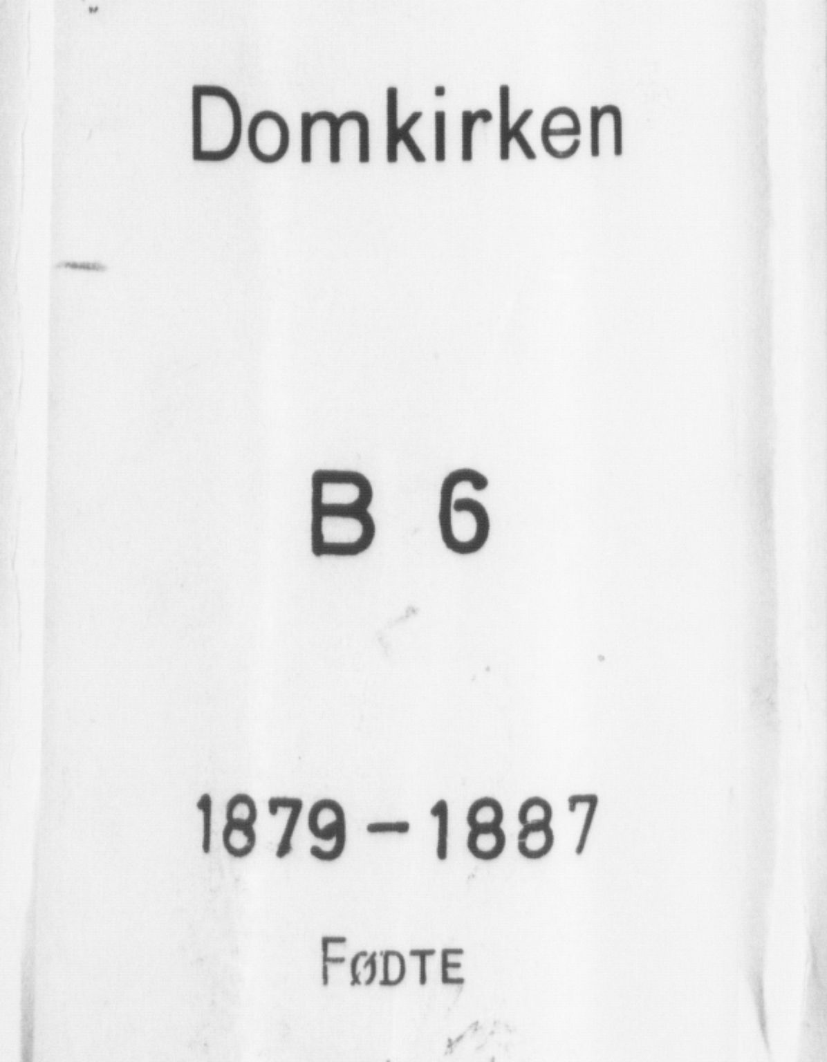 Domkirken sokneprestembete, AV/SAB-A-74801/H/Haa/L0023: Parish register (official) no. B 6, 1879-1887