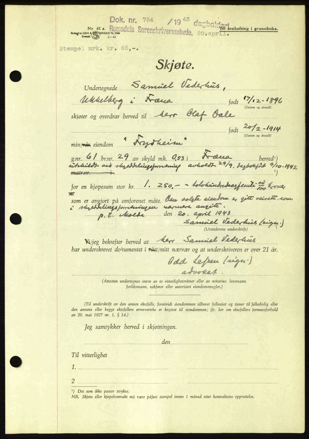 Romsdal sorenskriveri, AV/SAT-A-4149/1/2/2C: Mortgage book no. A14, 1943-1943, Diary no: : 754/1943