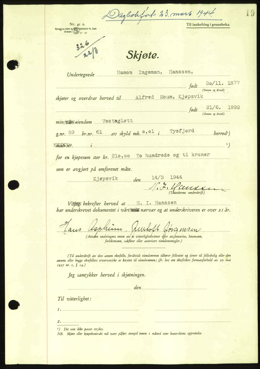 Steigen og Ofoten sorenskriveri, AV/SAT-A-0030/1/2/2C: Mortgage book no. A11, 1944-1945, Diary no: : 326/1944