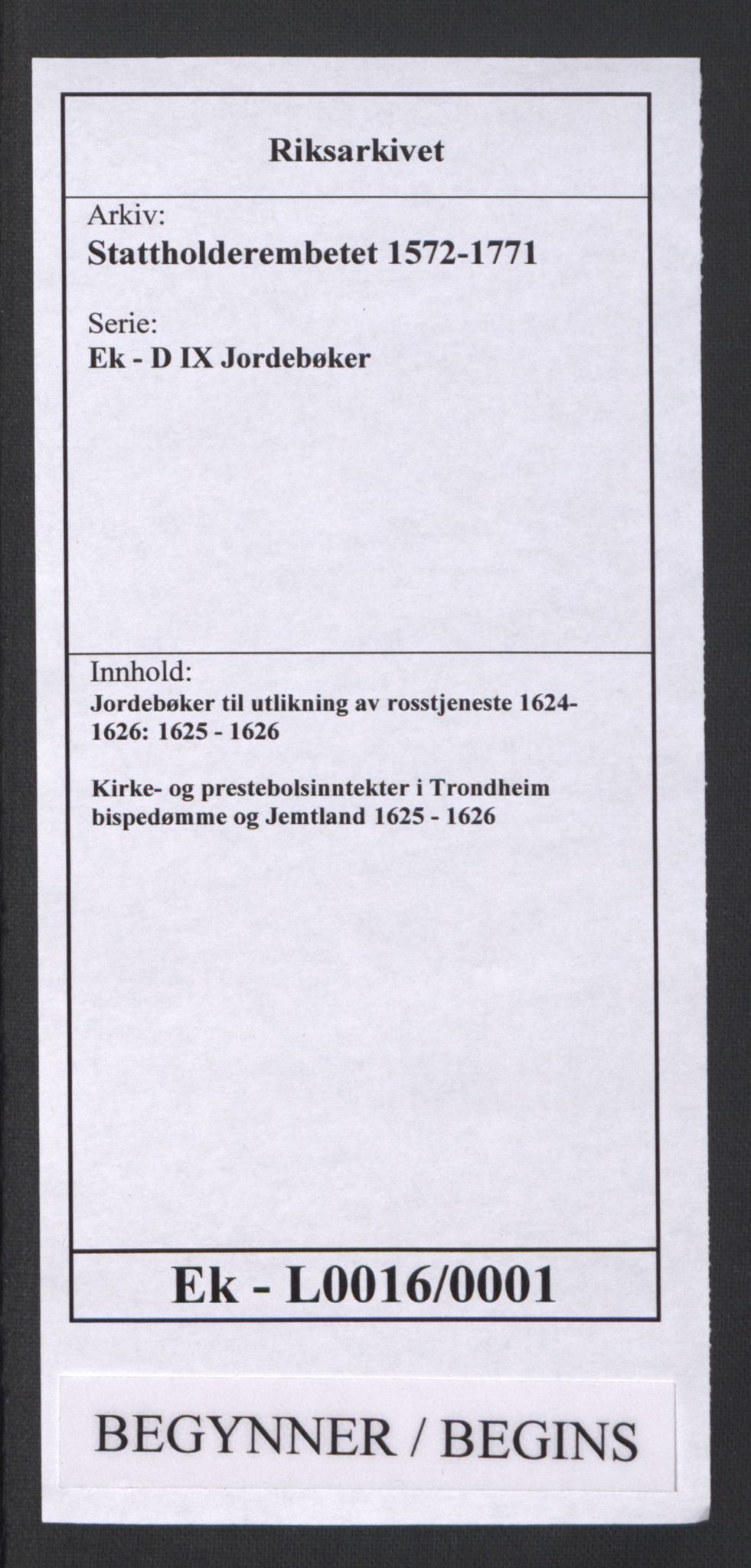 Stattholderembetet 1572-1771, AV/RA-EA-2870/Ek/L0016/0001: Jordebøker til utlikning av rosstjeneste 1624-1626: / Kirke- og prestebolsinntekter i Trondheim bispedømme og Jemtland, 1625-1626, p. 1