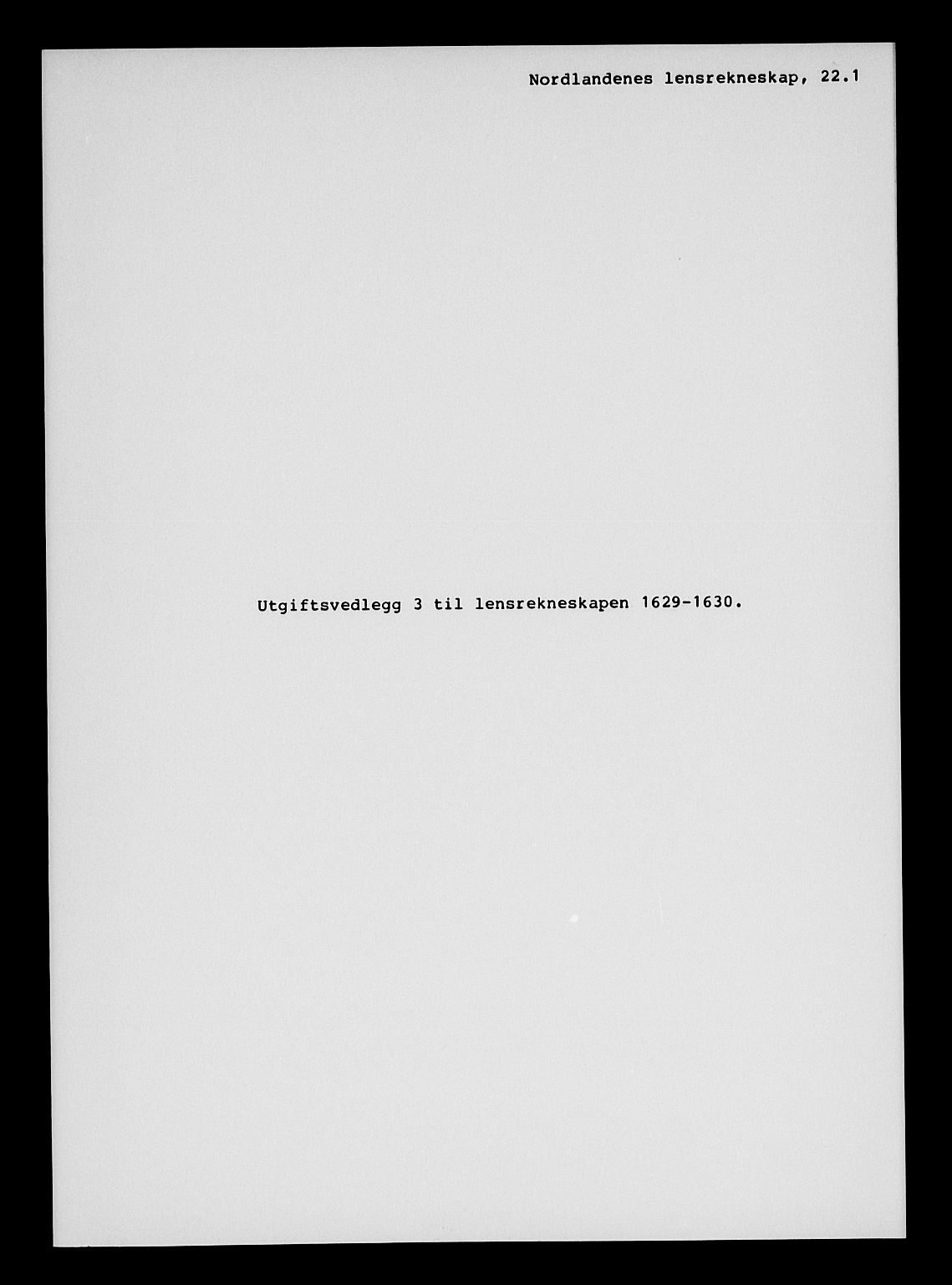 Rentekammeret inntil 1814, Reviderte regnskaper, Lensregnskaper, AV/RA-EA-5023/R/Rb/Rbz/L0022: Nordlandenes len, 1629-1631