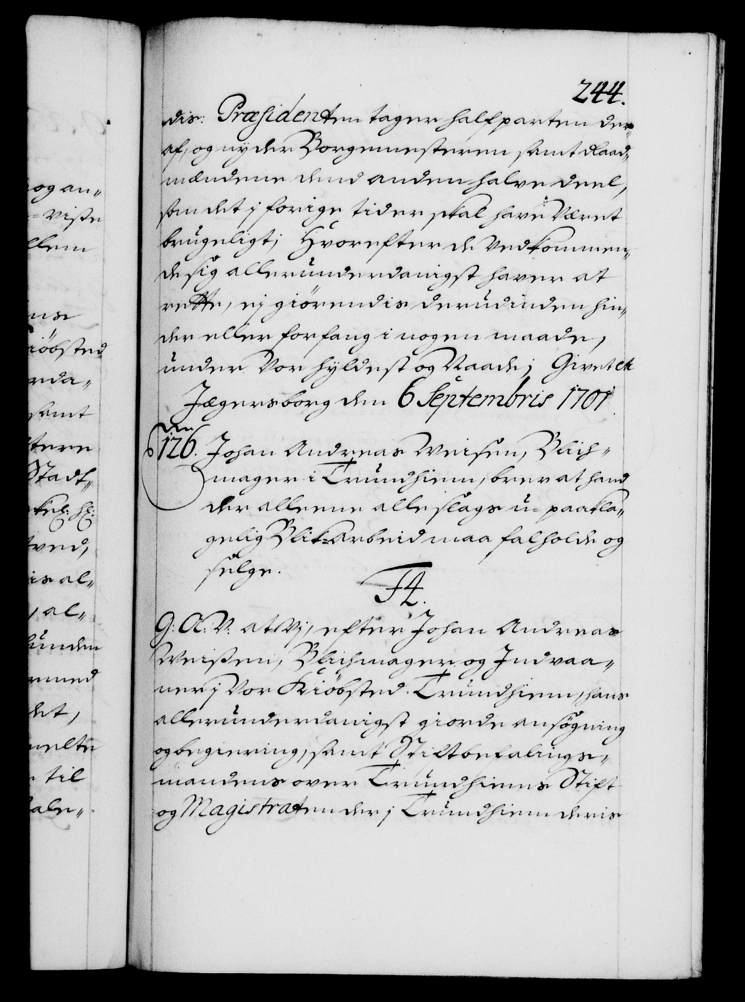 Danske Kanselli 1572-1799, RA/EA-3023/F/Fc/Fca/Fcaa/L0018: Norske registre, 1699-1703, p. 244a