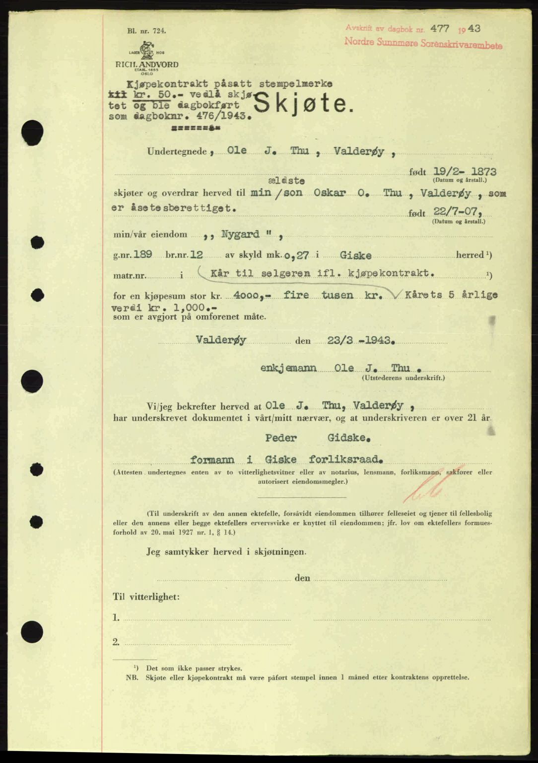 Nordre Sunnmøre sorenskriveri, AV/SAT-A-0006/1/2/2C/2Ca: Mortgage book no. A15, 1942-1943, Diary no: : 477/1943