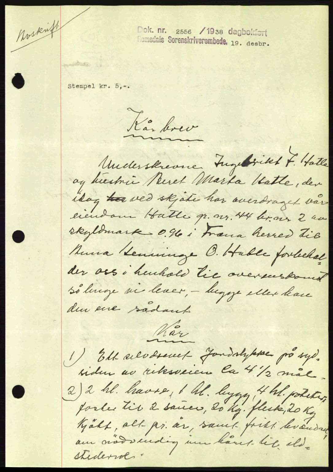 Romsdal sorenskriveri, AV/SAT-A-4149/1/2/2C: Mortgage book no. A6, 1938-1939, Diary no: : 2556/1938