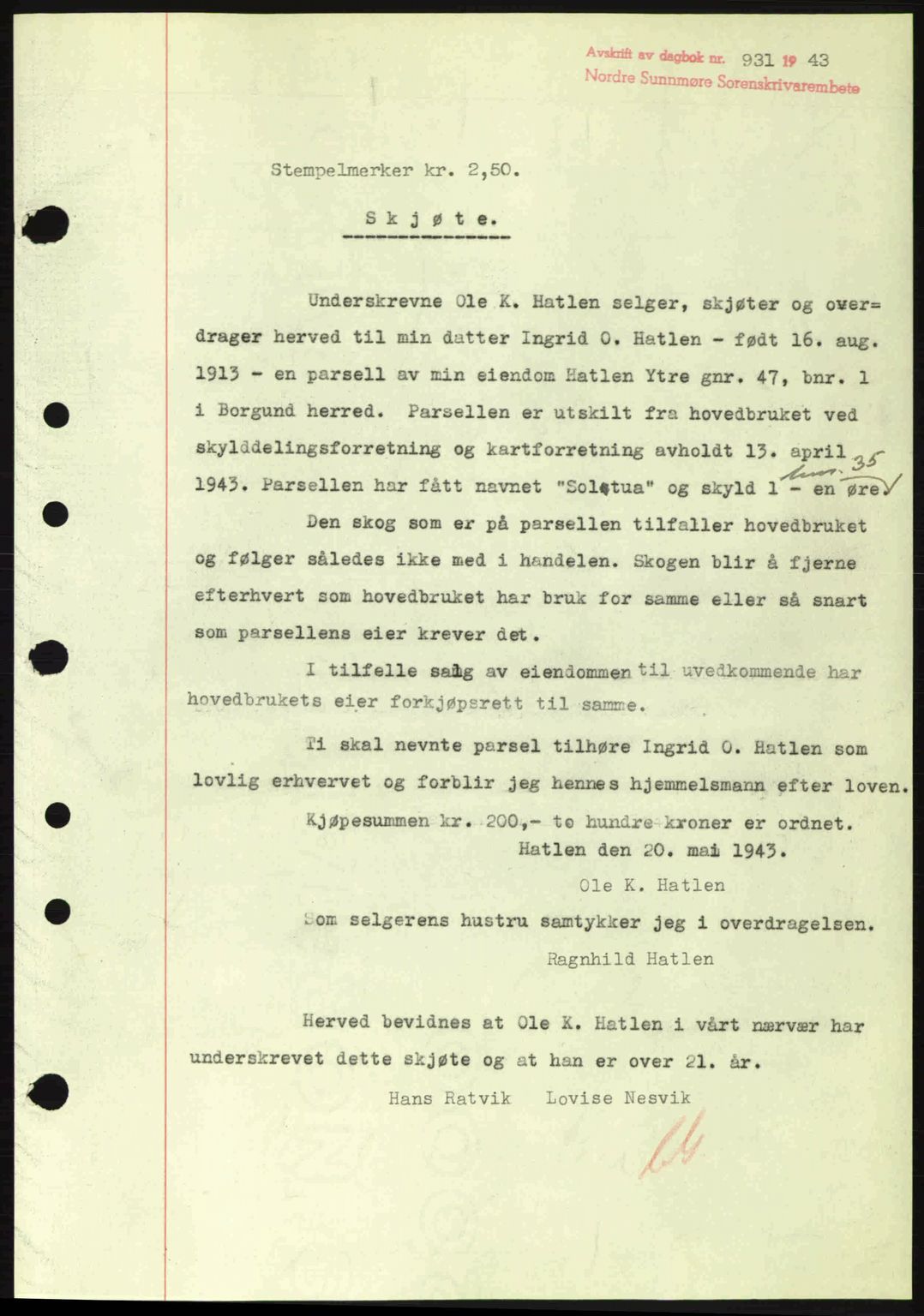 Nordre Sunnmøre sorenskriveri, AV/SAT-A-0006/1/2/2C/2Ca: Mortgage book no. A16, 1943-1943, Diary no: : 931/1943