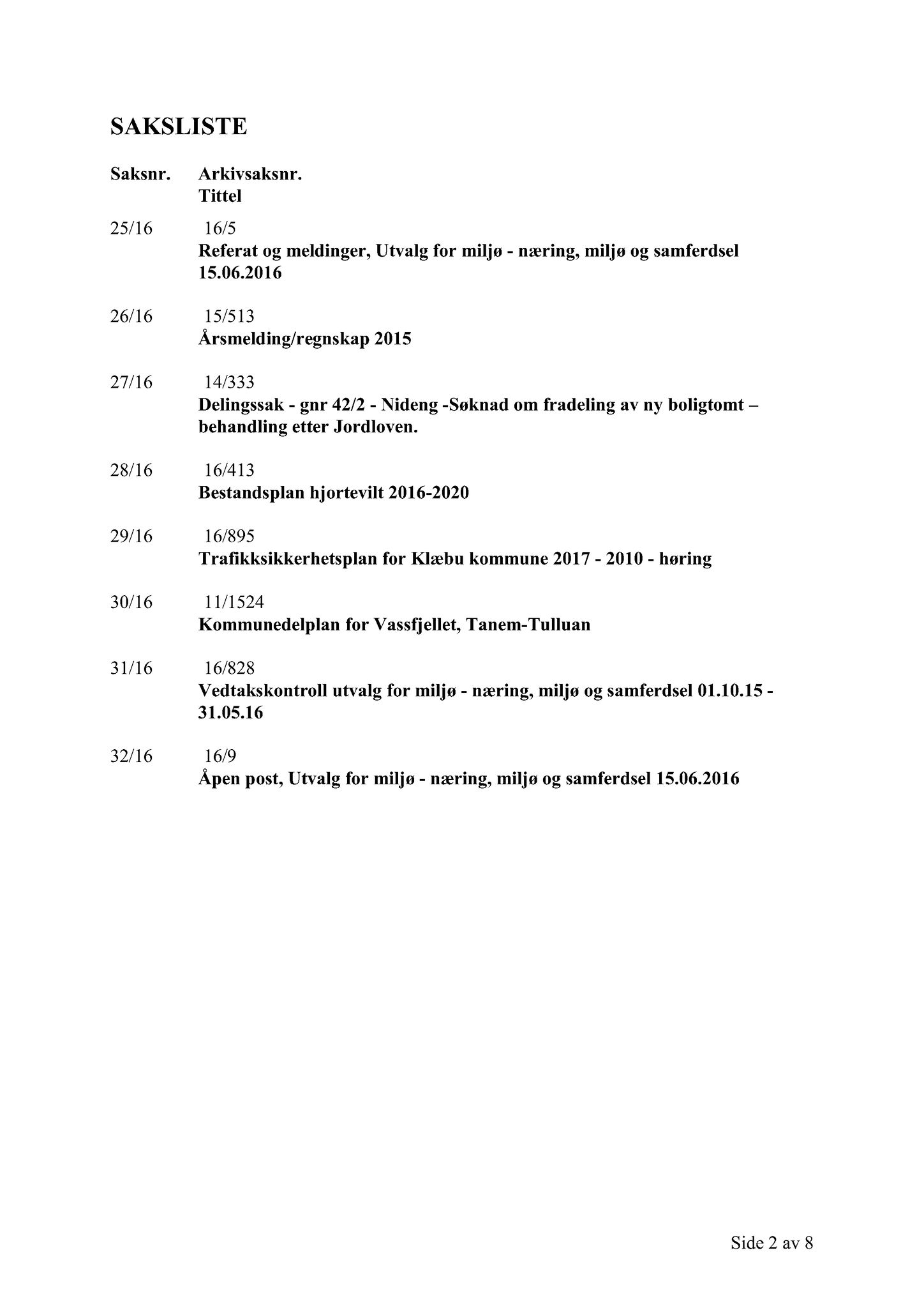 Klæbu Kommune, TRKO/KK/06-UM/L003: Utvalg for miljø - Møtedokumenter 2016, 2016, p. 1080