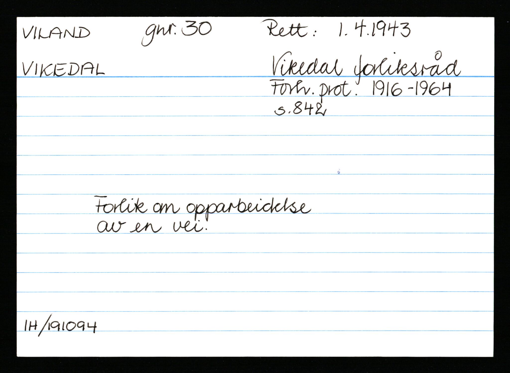 Statsarkivet i Stavanger, AV/SAST-A-101971/03/Y/Ym/L0067: Åstedskort sortert etter gårdsnavn: Vik - Vold, 1600-1950, p. 311