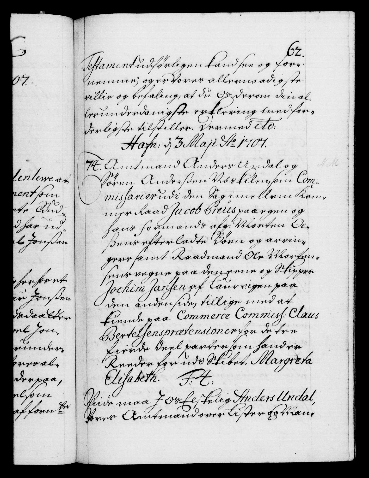 Danske Kanselli 1572-1799, AV/RA-EA-3023/F/Fc/Fca/Fcab/L0018: Norske tegnelser, 1707-1709, p. 62a